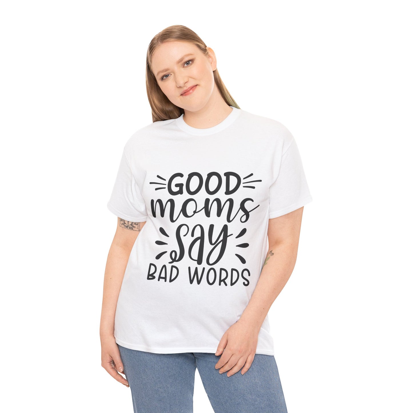 Good Moms Say Bad Words Unisex Heavy Cotton Tee