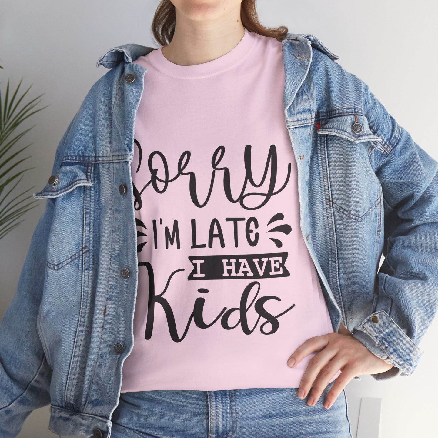 Sorry I'm Late I have Kids Unisex Heavy Cotton Tee