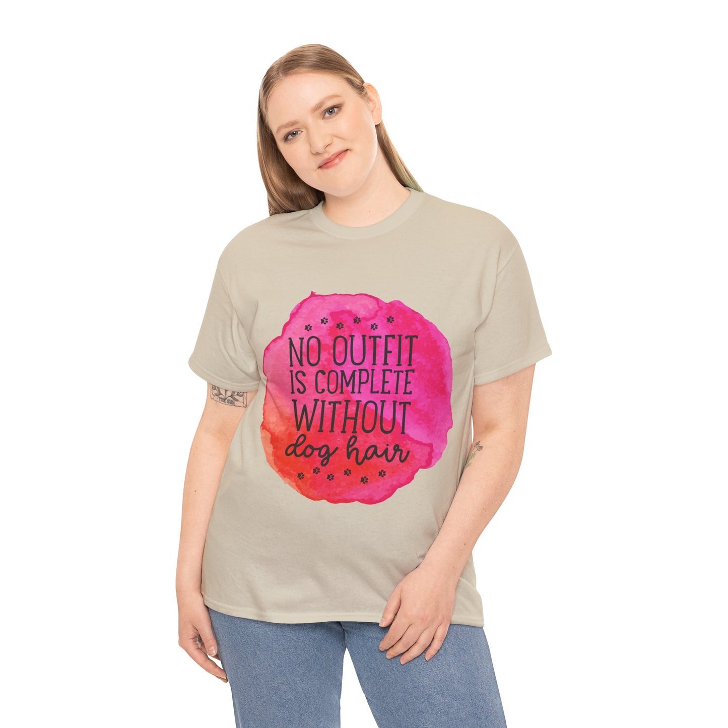 No Outfit Is Complete Without Dog Hair Unisex Heavy Cotton Tee