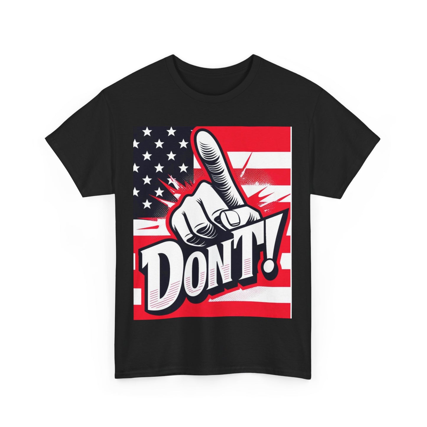 Don't Unisex Heavy Cotton Tee