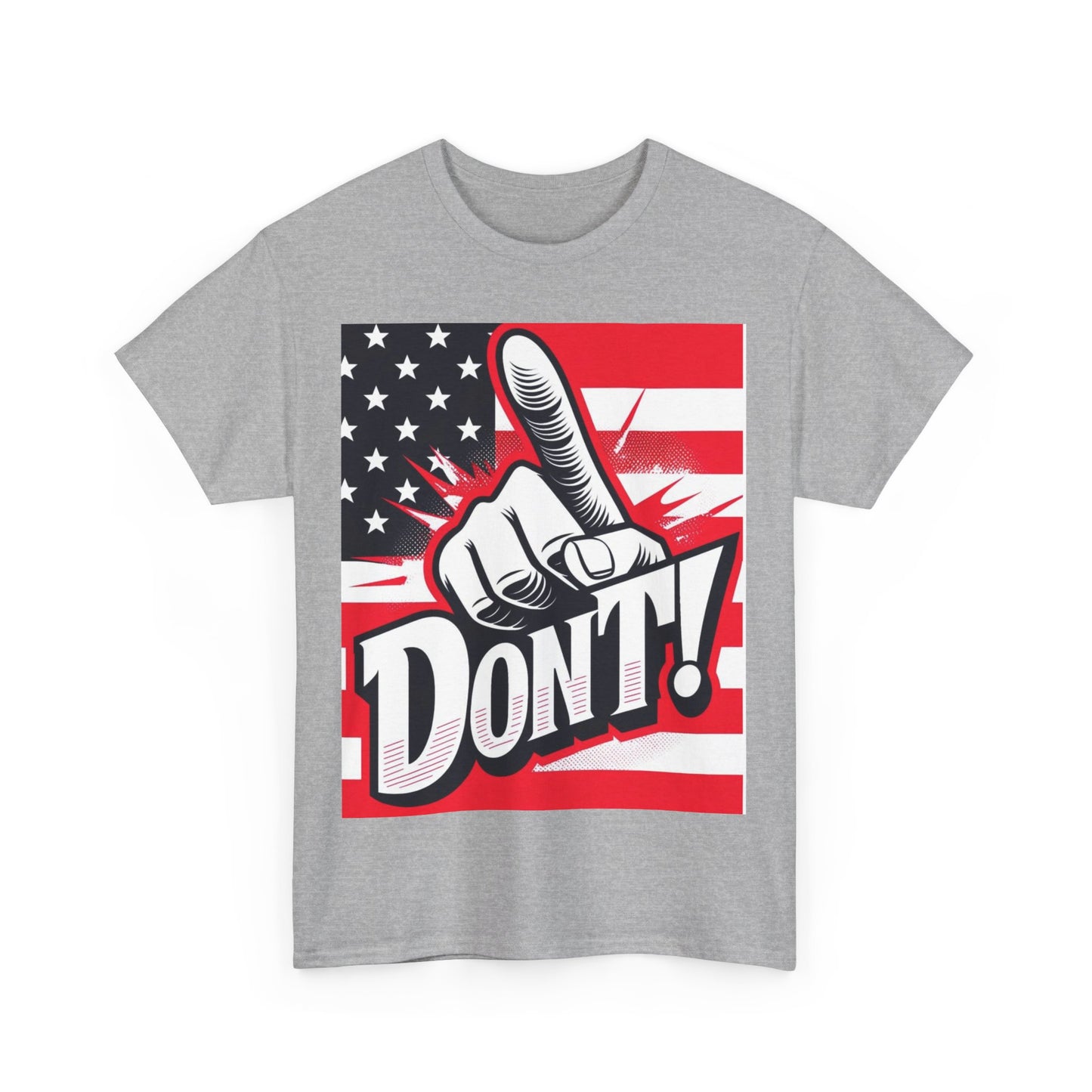 Don't Unisex Heavy Cotton Tee