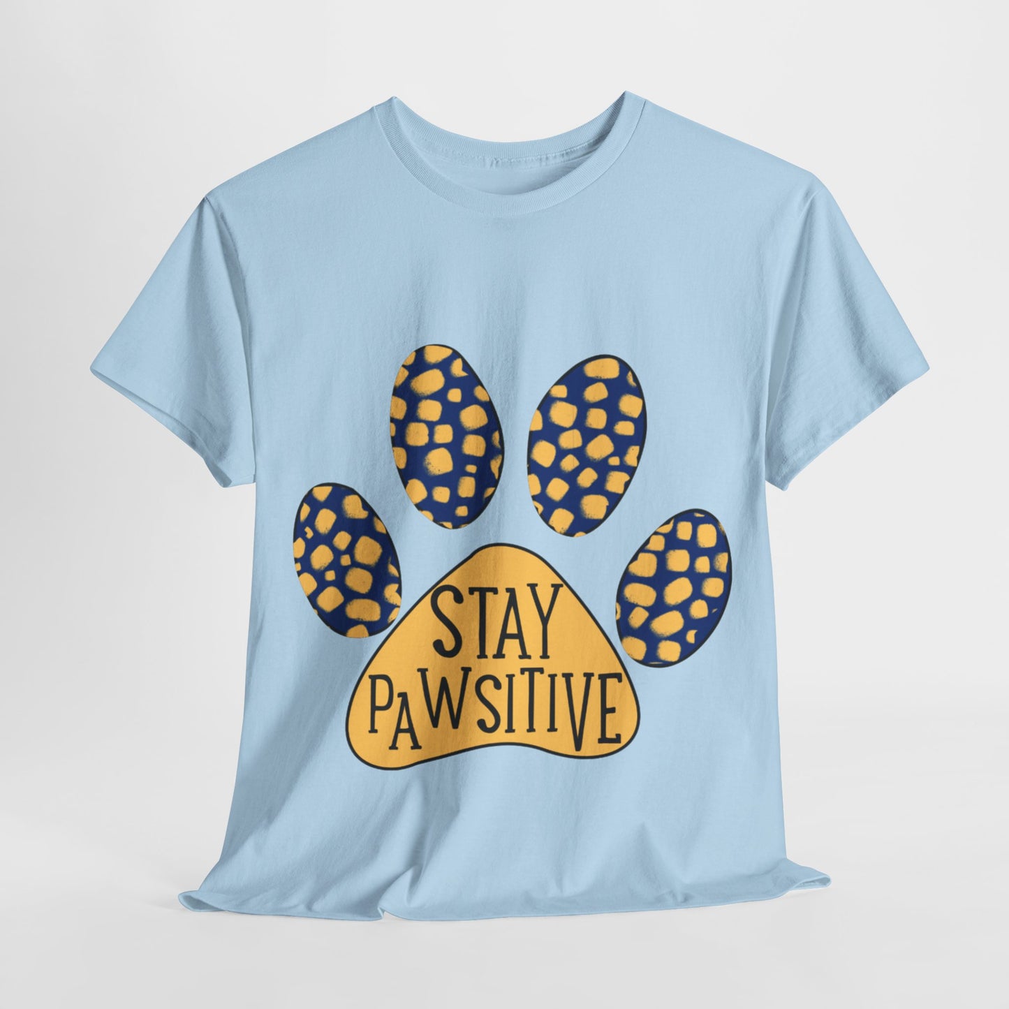 Stay Pawsitive Unisex Heavy Cotton Tee