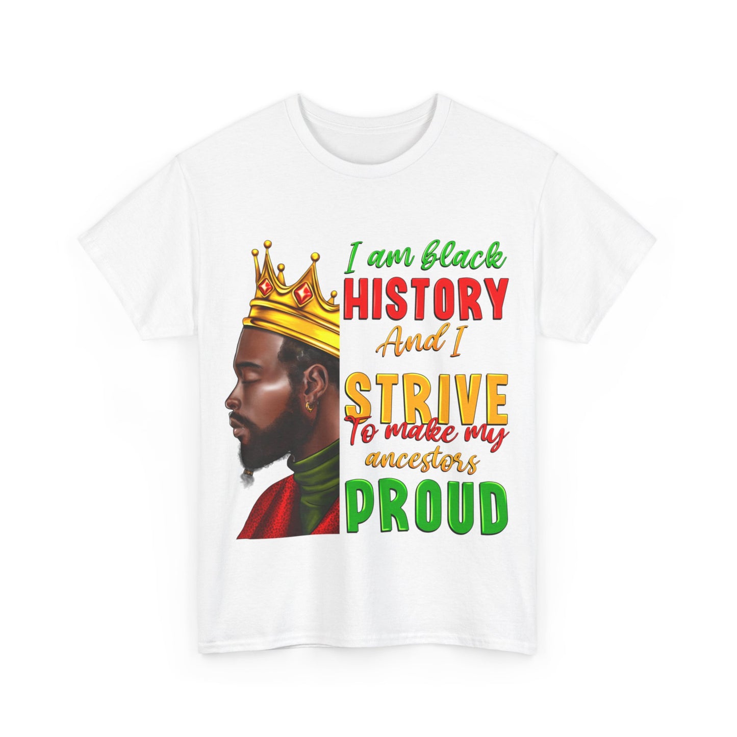 I Am Black History Male Unisex Heavy Cotton Tee