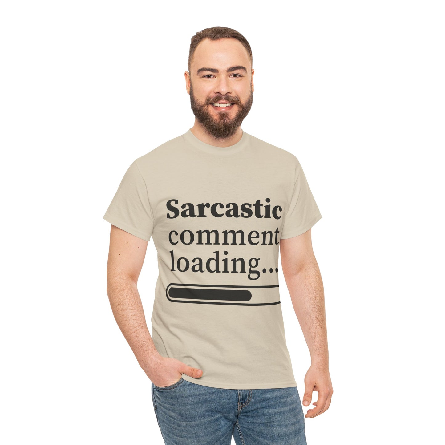 Sarcastic Comment Loading Unisex Heavy Cotton Tee