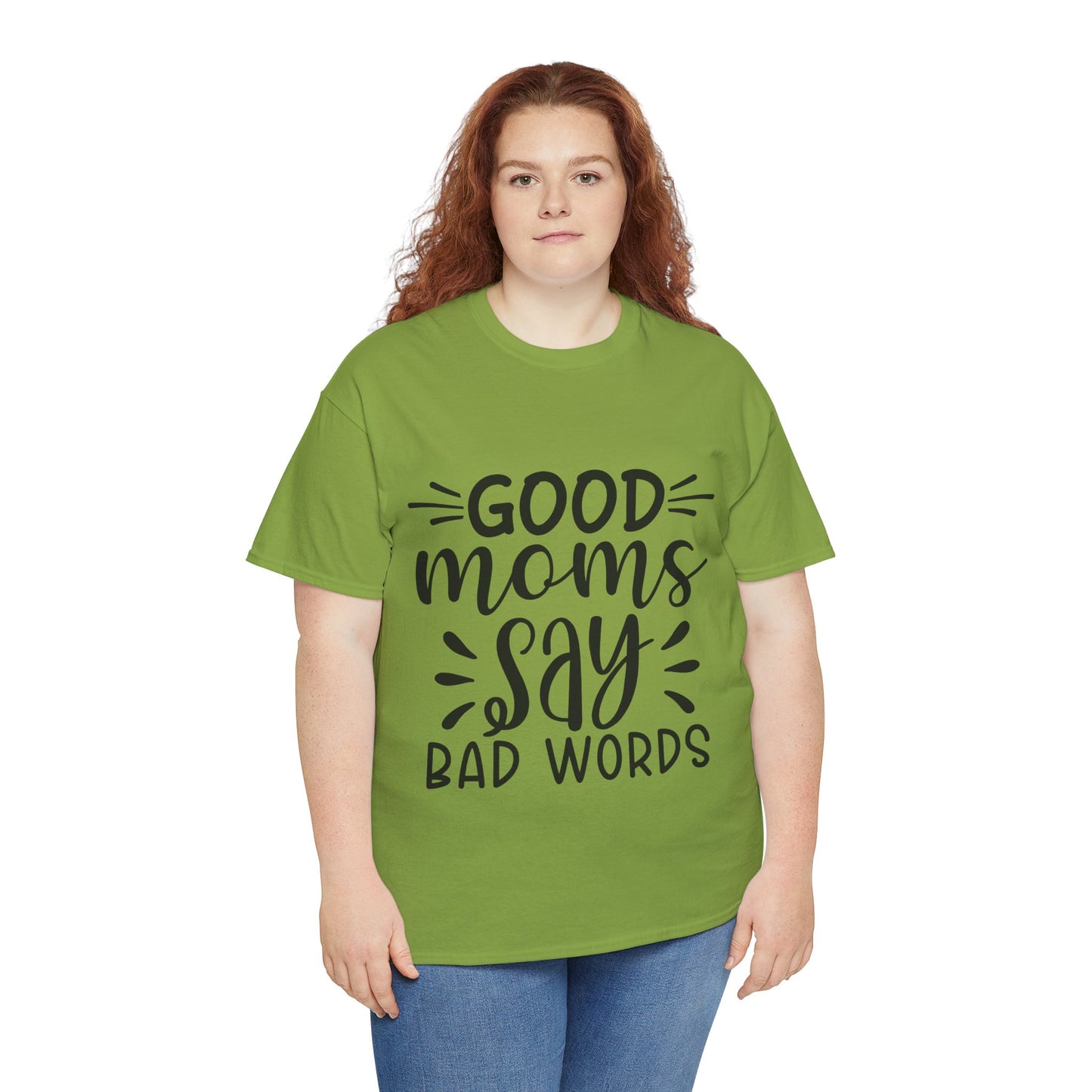 Good Moms Say Bad Words Unisex Heavy Cotton Tee