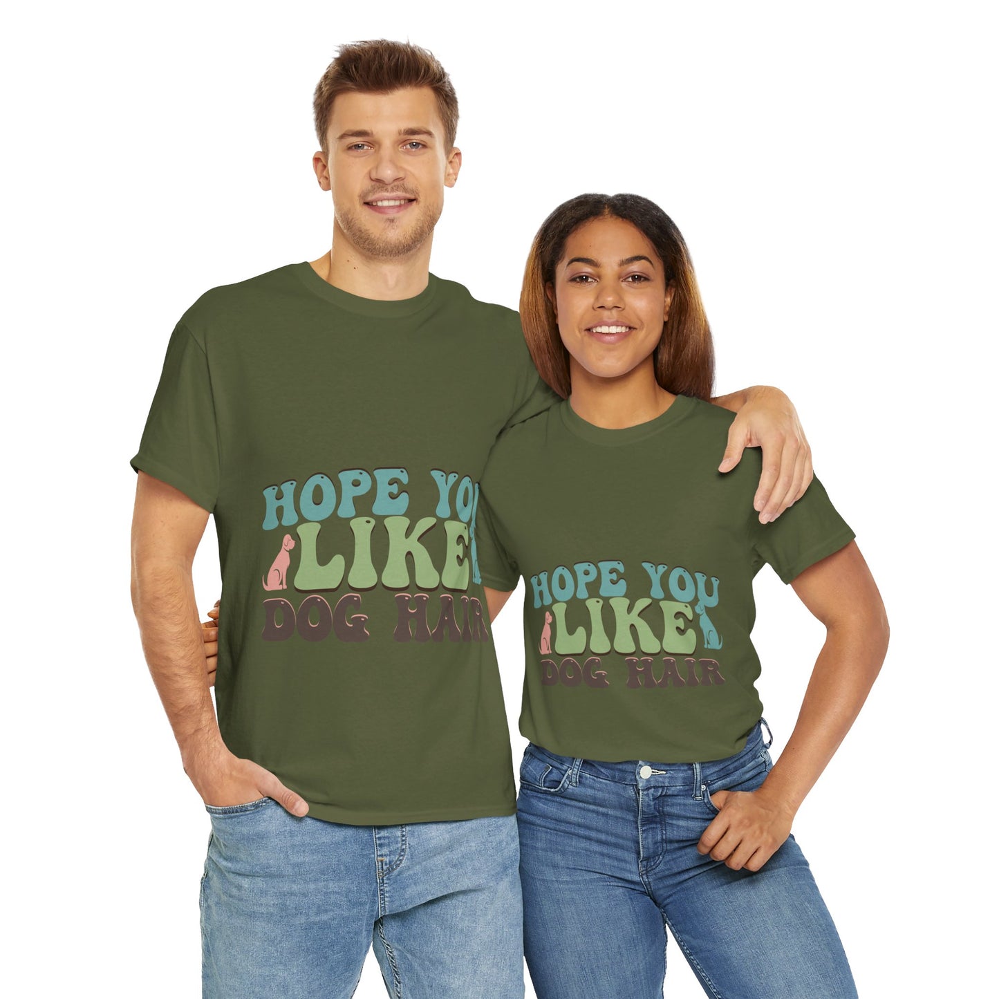 Hope You Like Dog Hair Unisex Heavy Cotton Tee