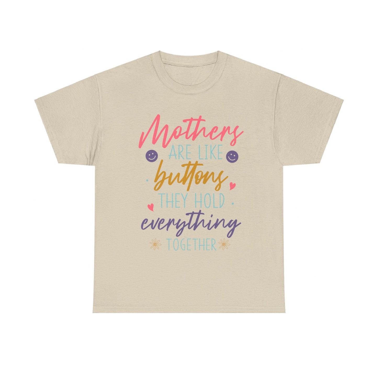 Mothers Are Like Buttons Unisex Heavy Cotton Tee