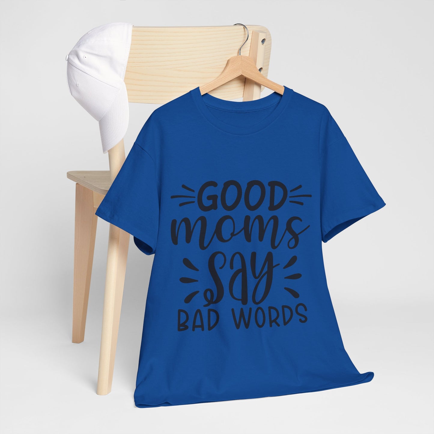 Good Moms Say Bad Words Unisex Heavy Cotton Tee