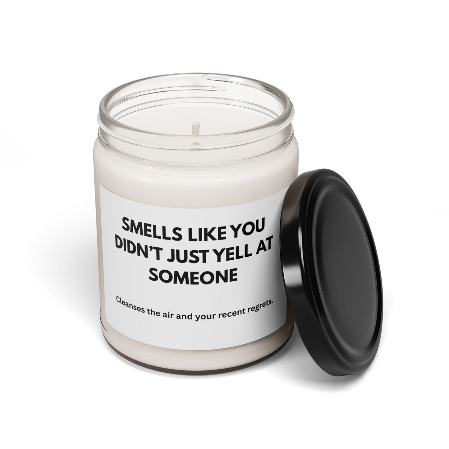 Humorous Scented Soy Candle - 'Smells Like You Didn't Just Yell at Someone' - Perfect Gift for Friends