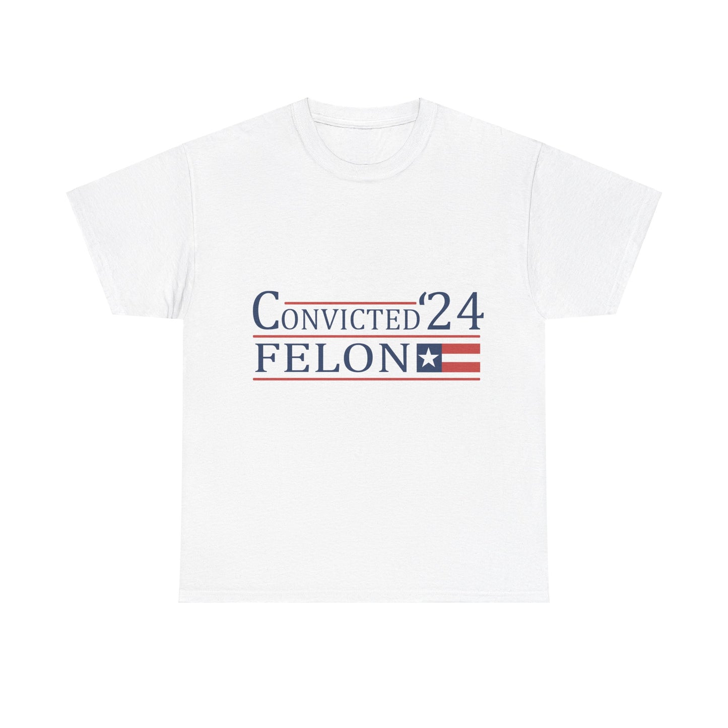 Convicted Felon Unisex Heavy Cotton Tee