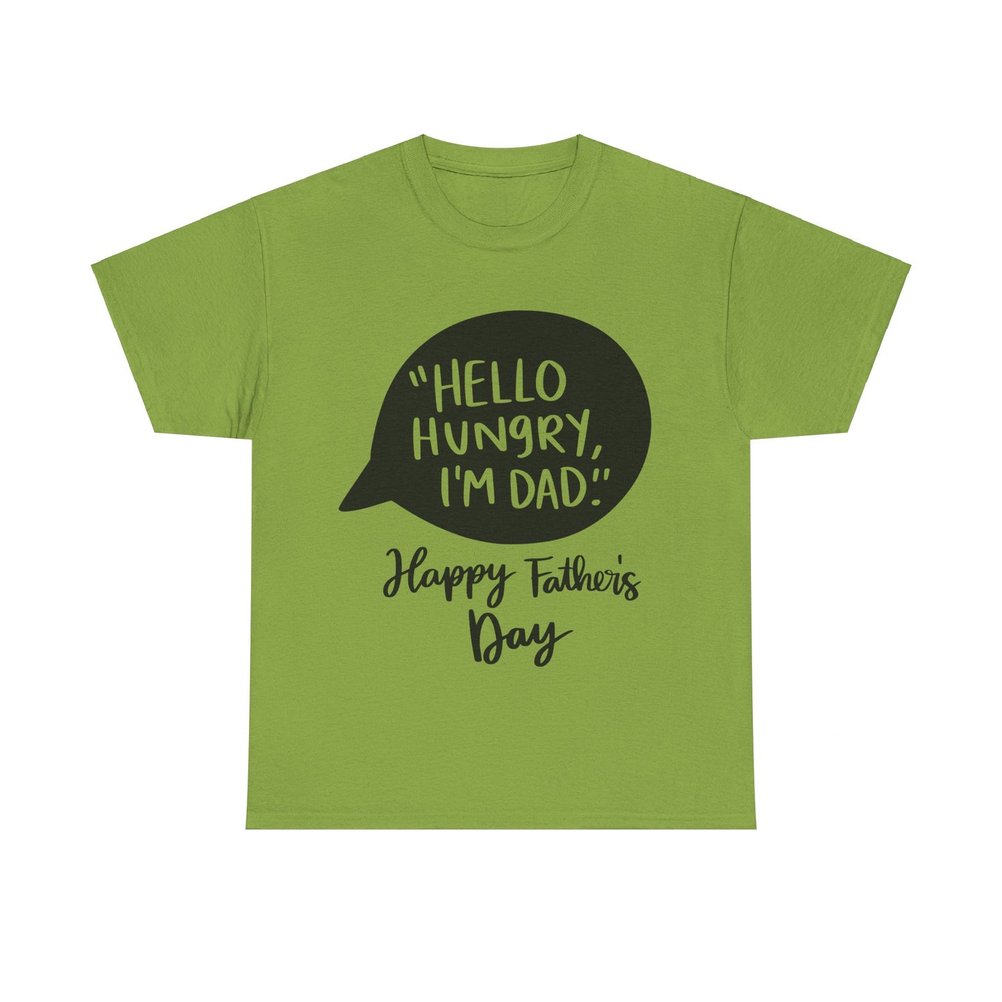 Hello Hungry I'm Dad Unisex Heavy Cotton Tee