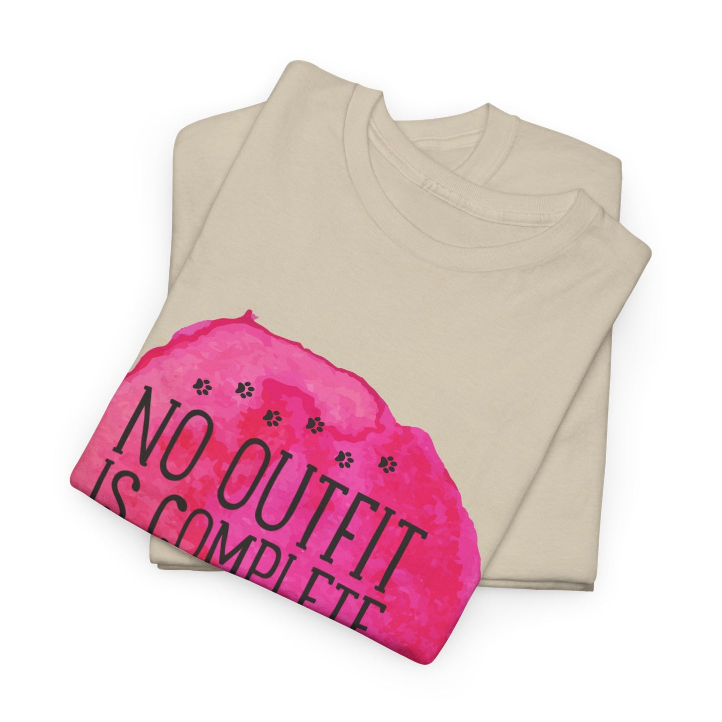 No Outfit Is Complete Without Dog Hair Unisex Heavy Cotton Tee