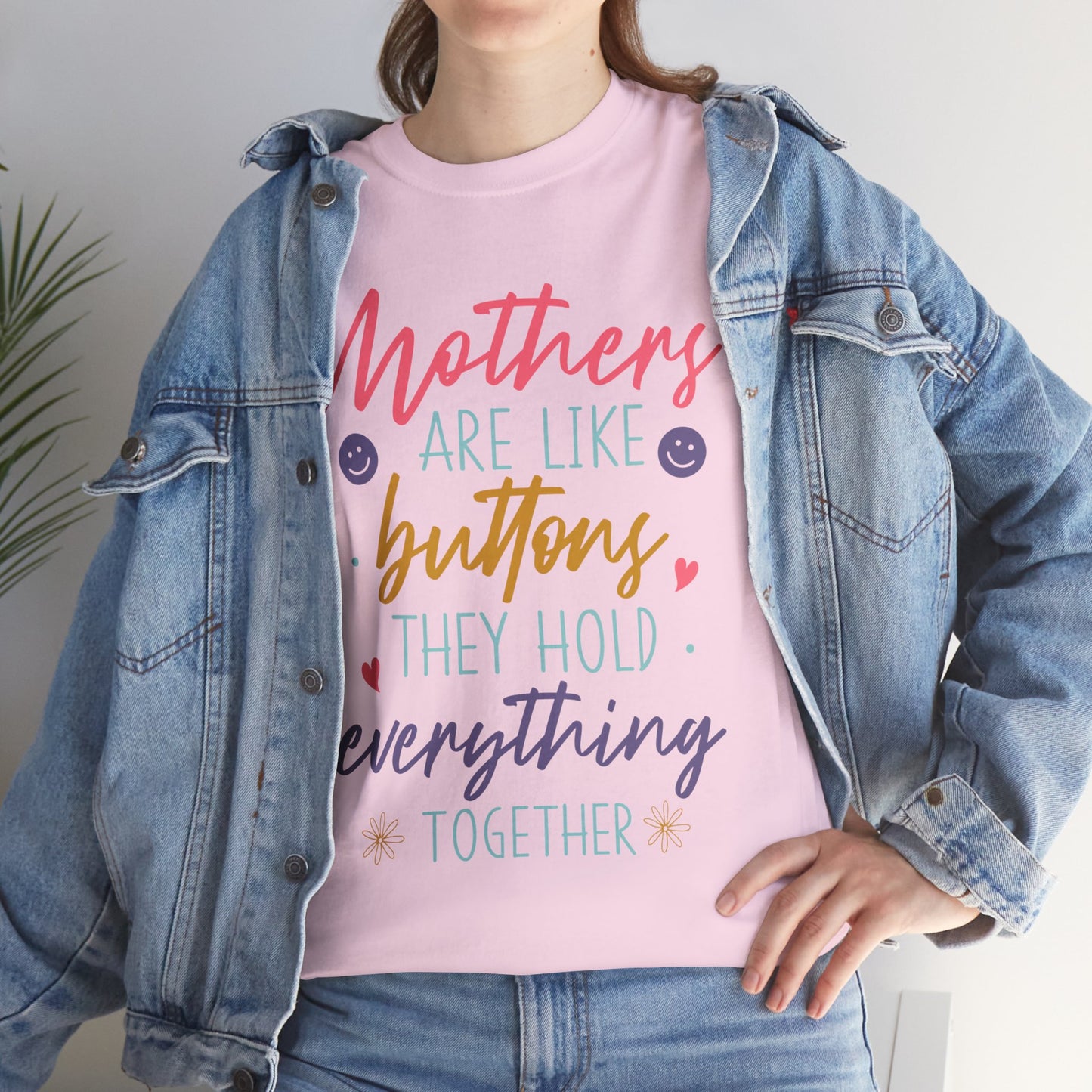 Mothers Are Like Buttons Unisex Heavy Cotton Tee