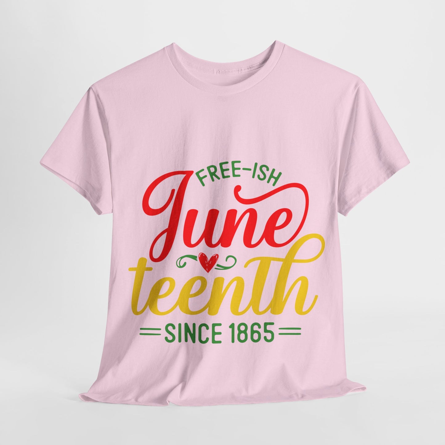 Juneteenth Free-ish Unisex Heavy Cotton Tee