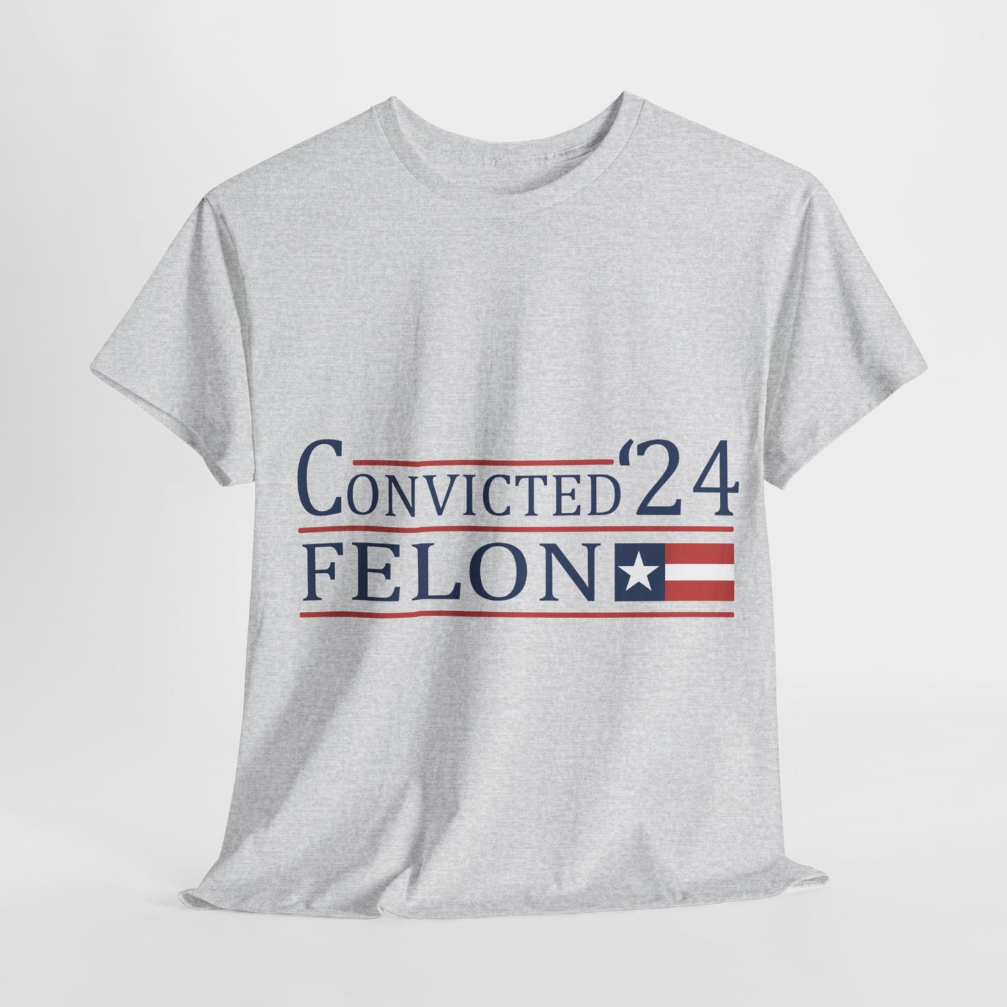 Convicted Felon Unisex Heavy Cotton Tee