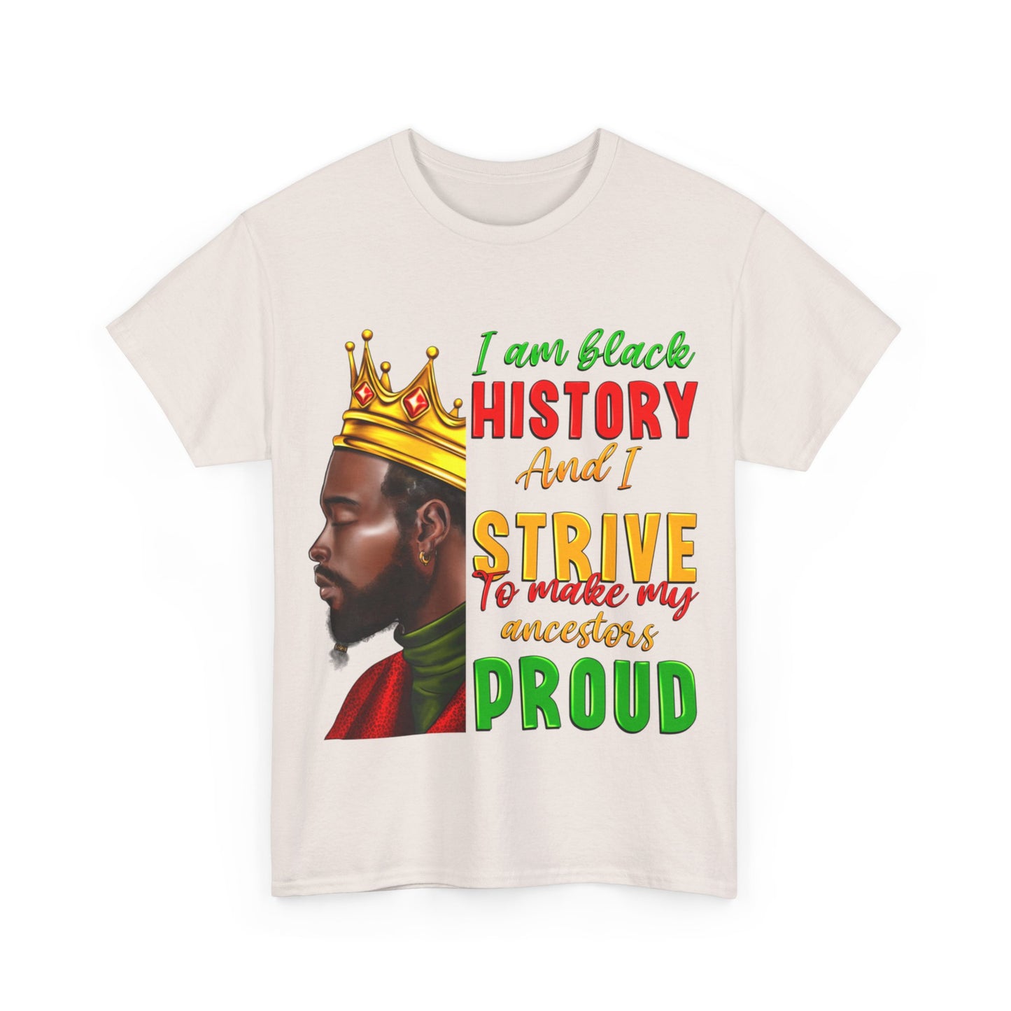 I Am Black History Male Unisex Heavy Cotton Tee