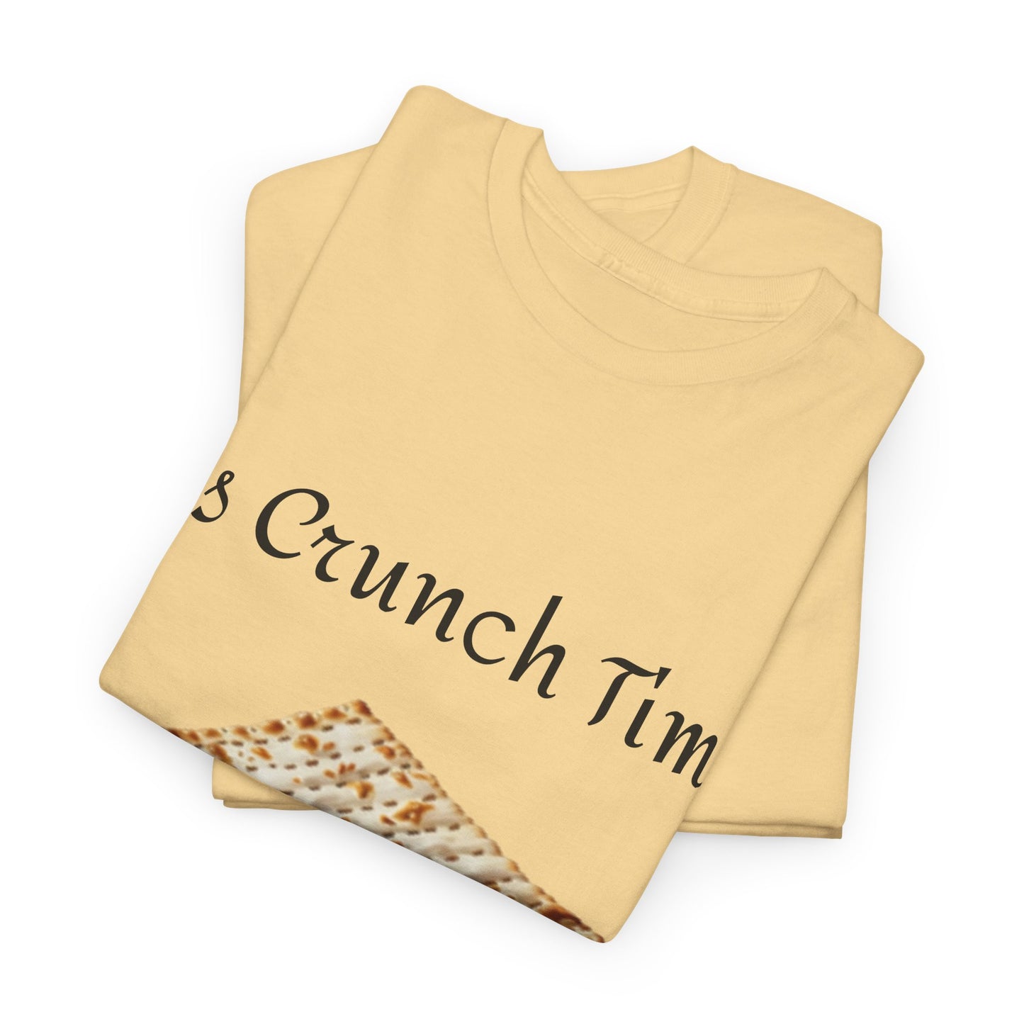 It's Crunch Time Matza Unisex Heavy Cotton Tee