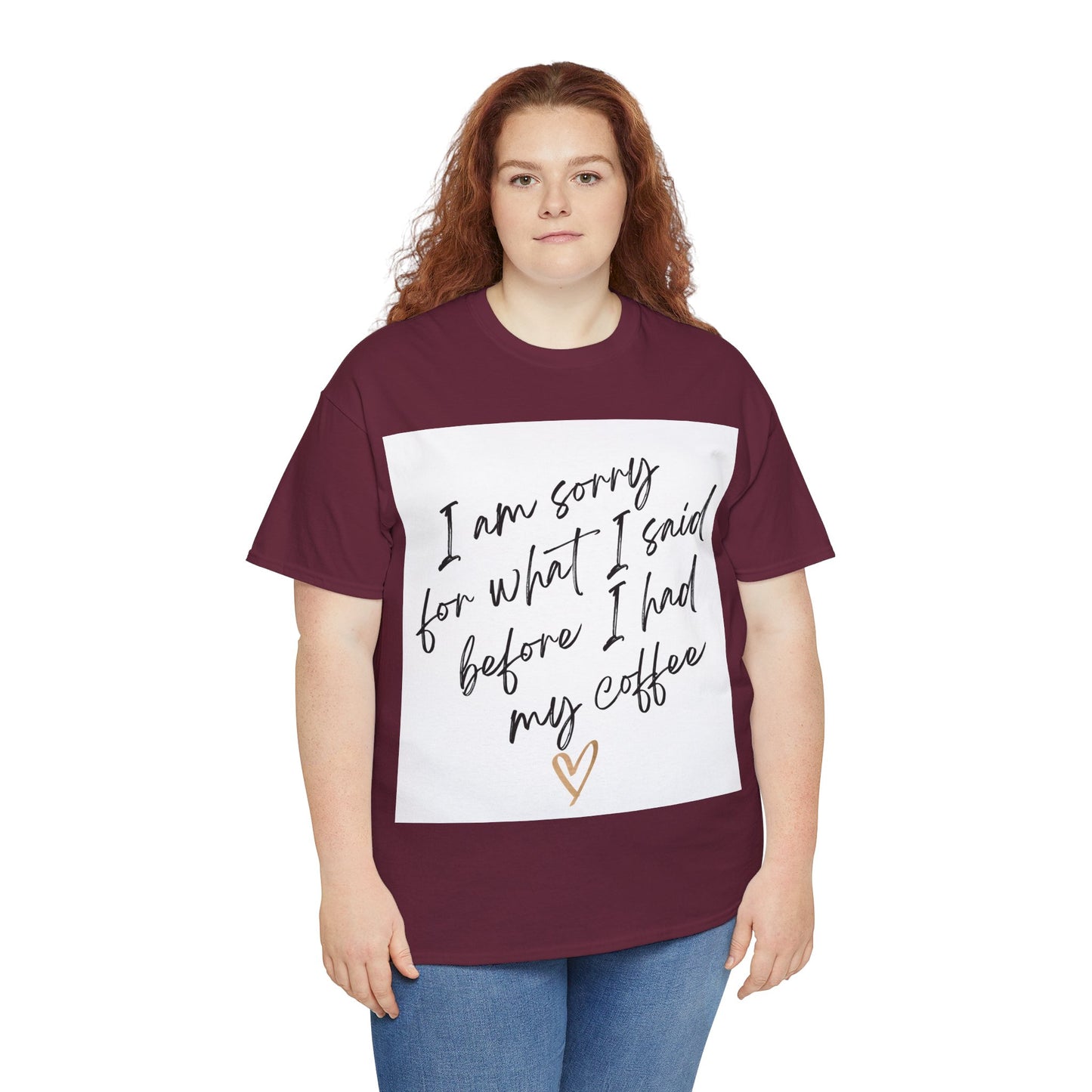 I'm Sorry For What I Said Before I Had My Coffee Unisex Heavy Cotton Tee