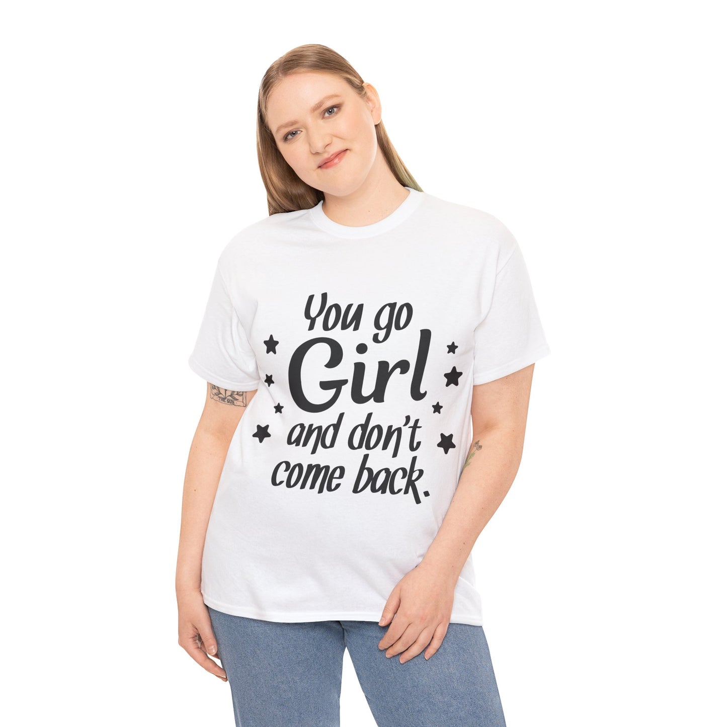 You Go Girl Unisex Heavy Cotton Tee