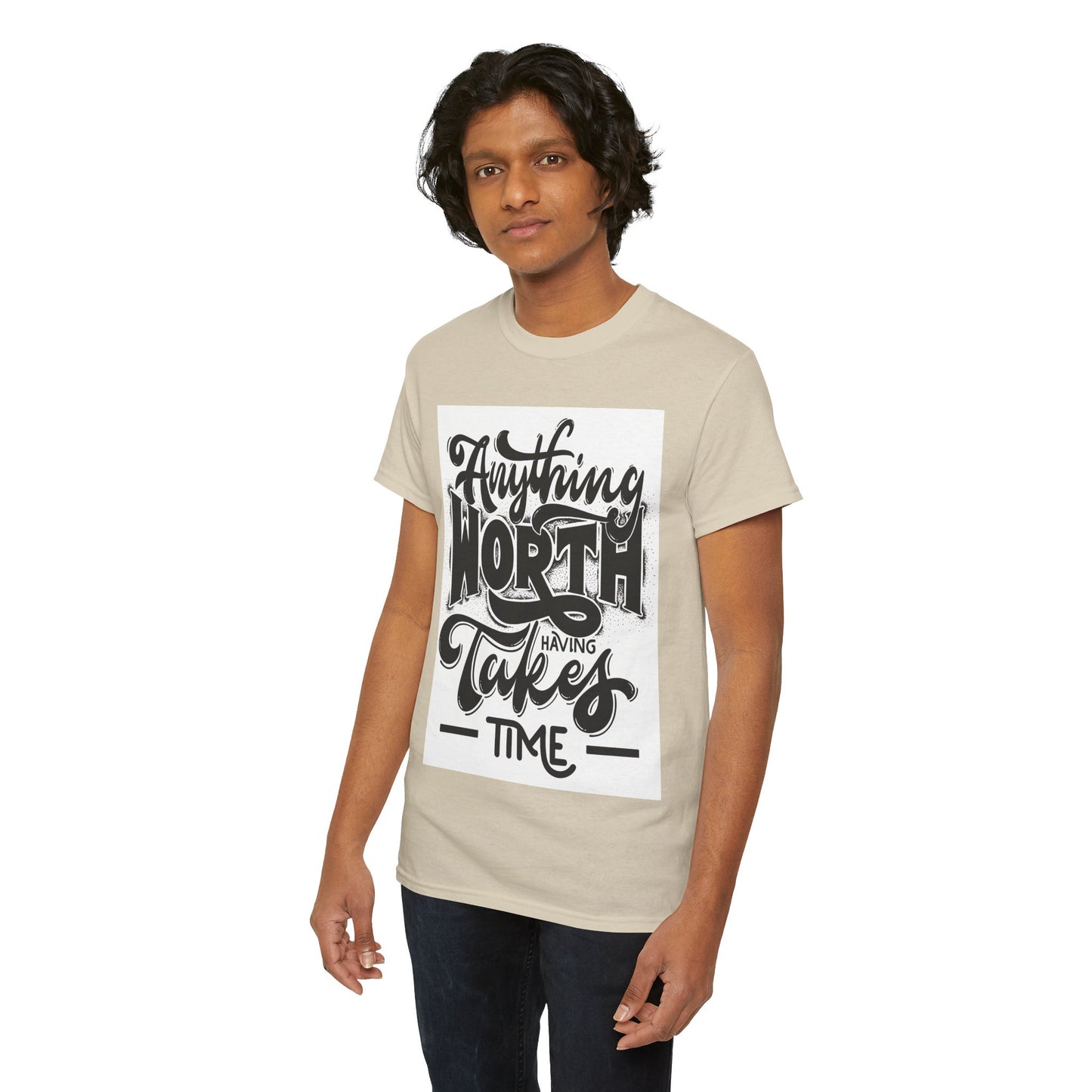 Anything Worth Having Takes Time Unisex Heavy Cotton Tee