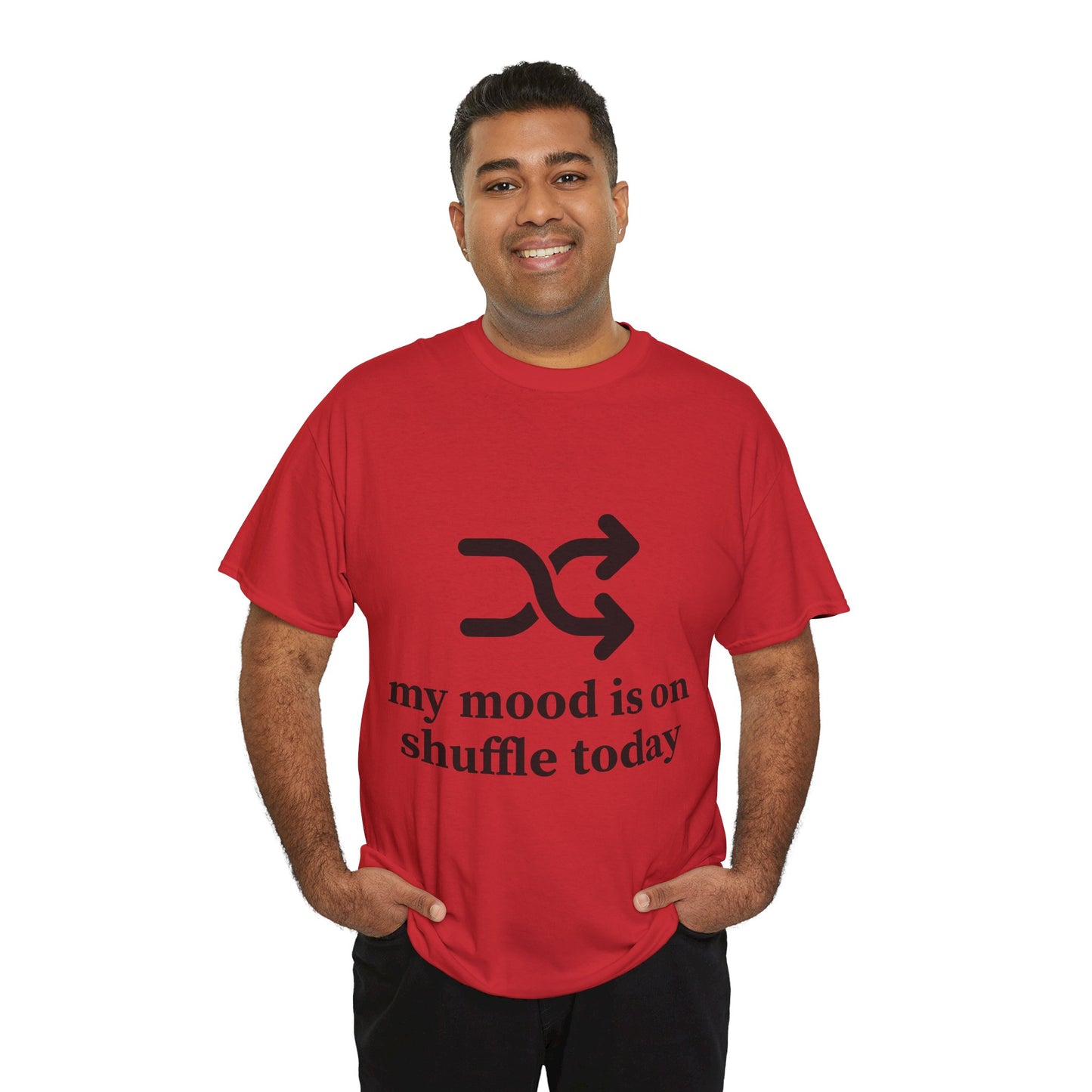 My Mood Is On Shuffle Today Unisex Heavy Cotton Tee