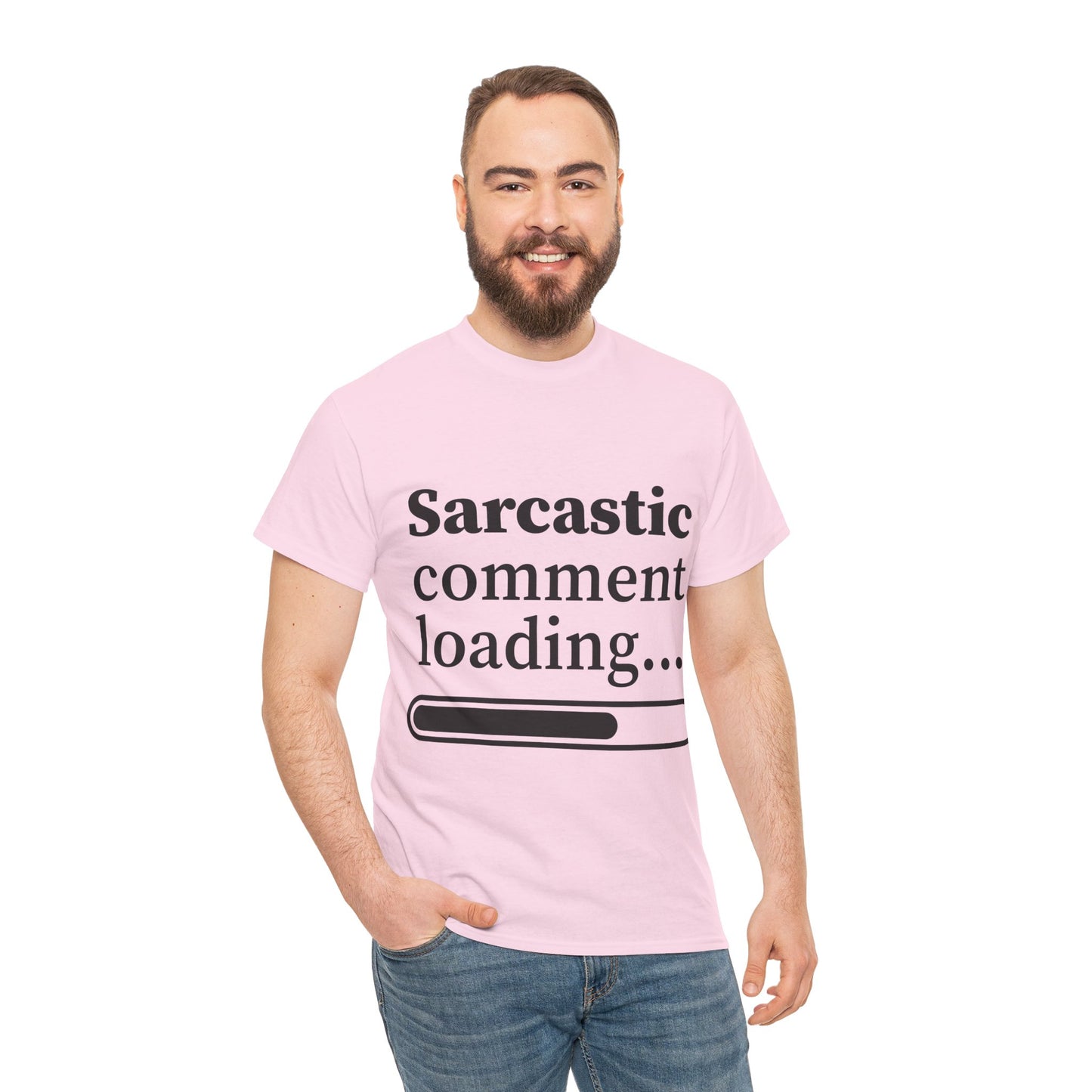 Sarcastic Comment Loading Unisex Heavy Cotton Tee