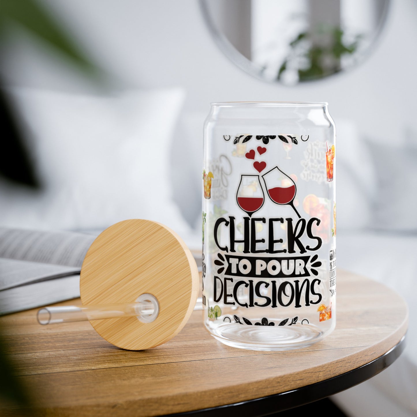 Cheers To Pour Decisions Sipper Glass, 16oz