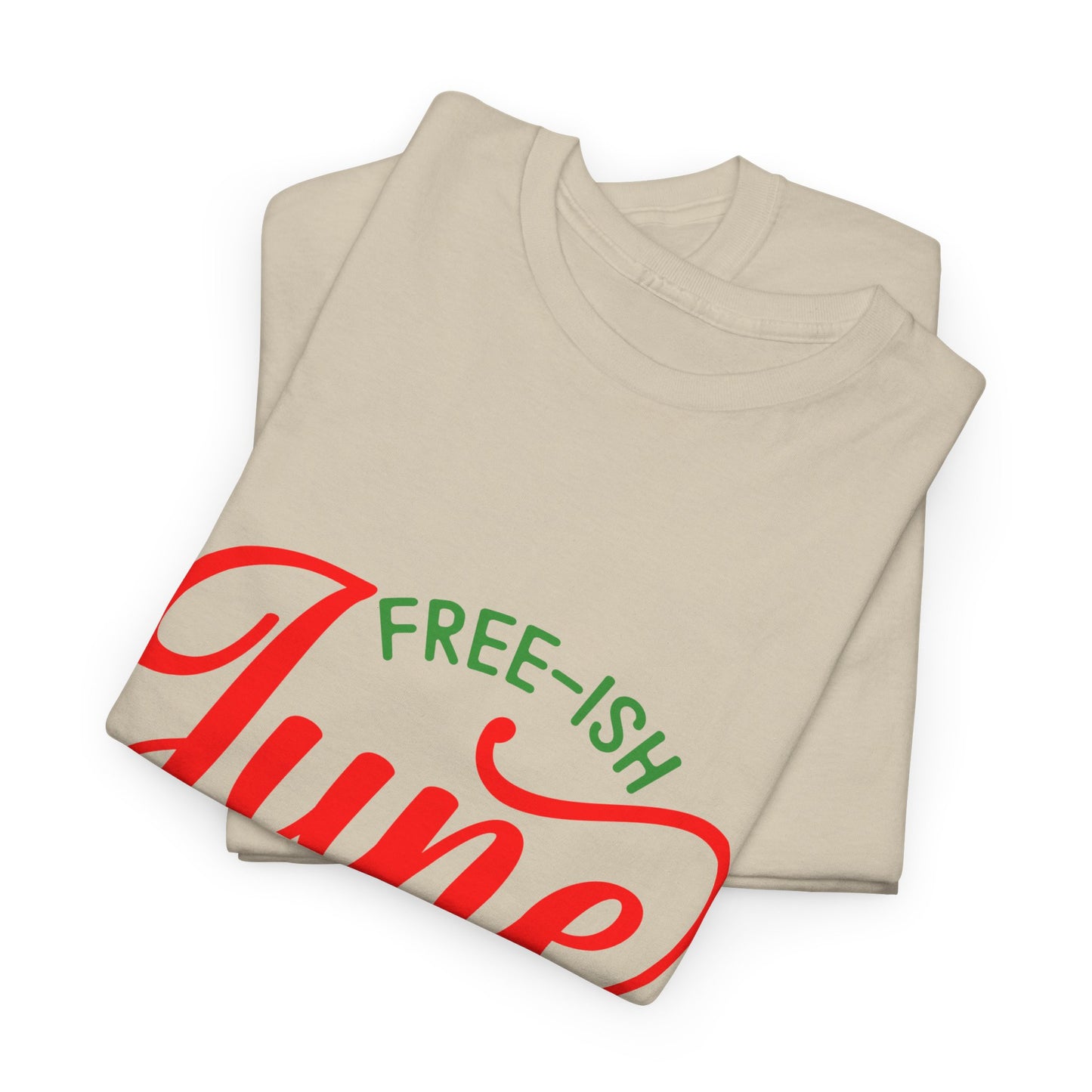 Juneteenth Free-ish Unisex Heavy Cotton Tee