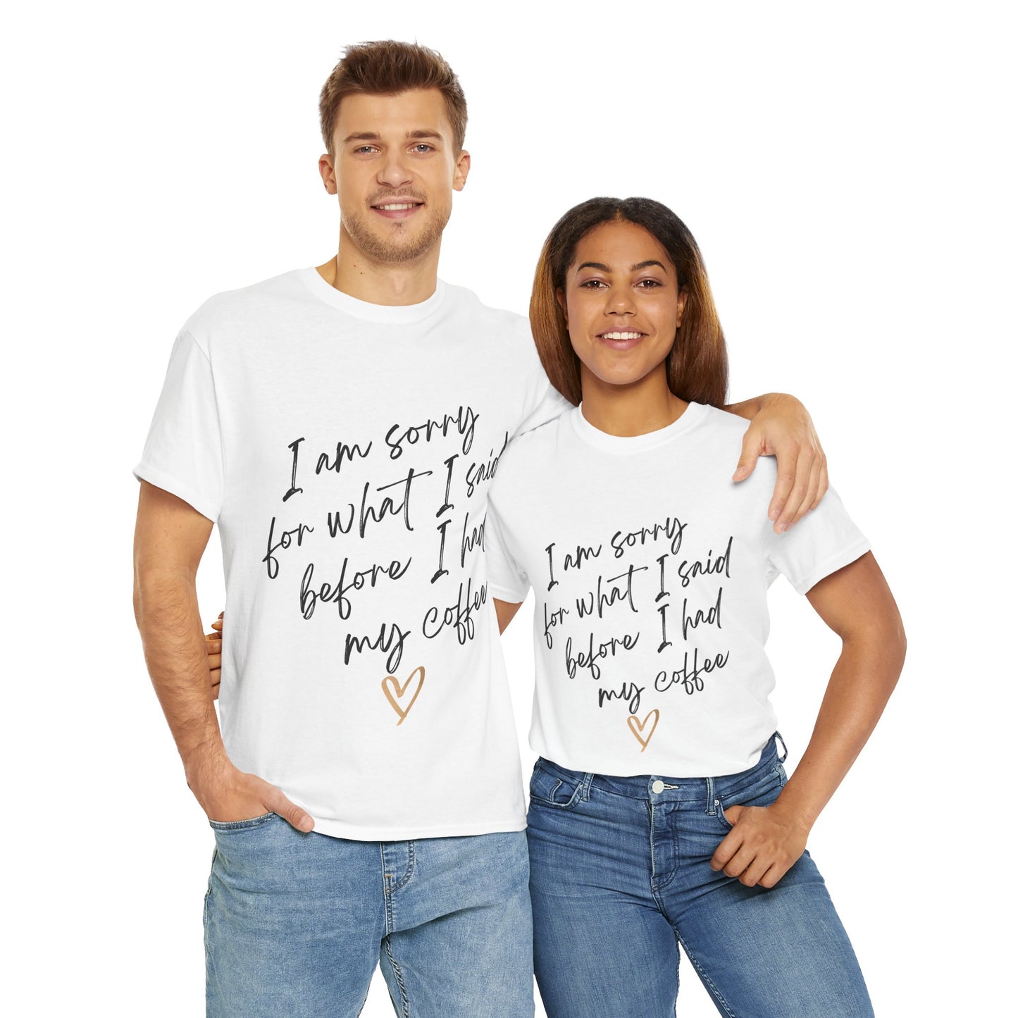 I'm Sorry For What I Said Before I Had My Coffee Unisex Heavy Cotton Tee