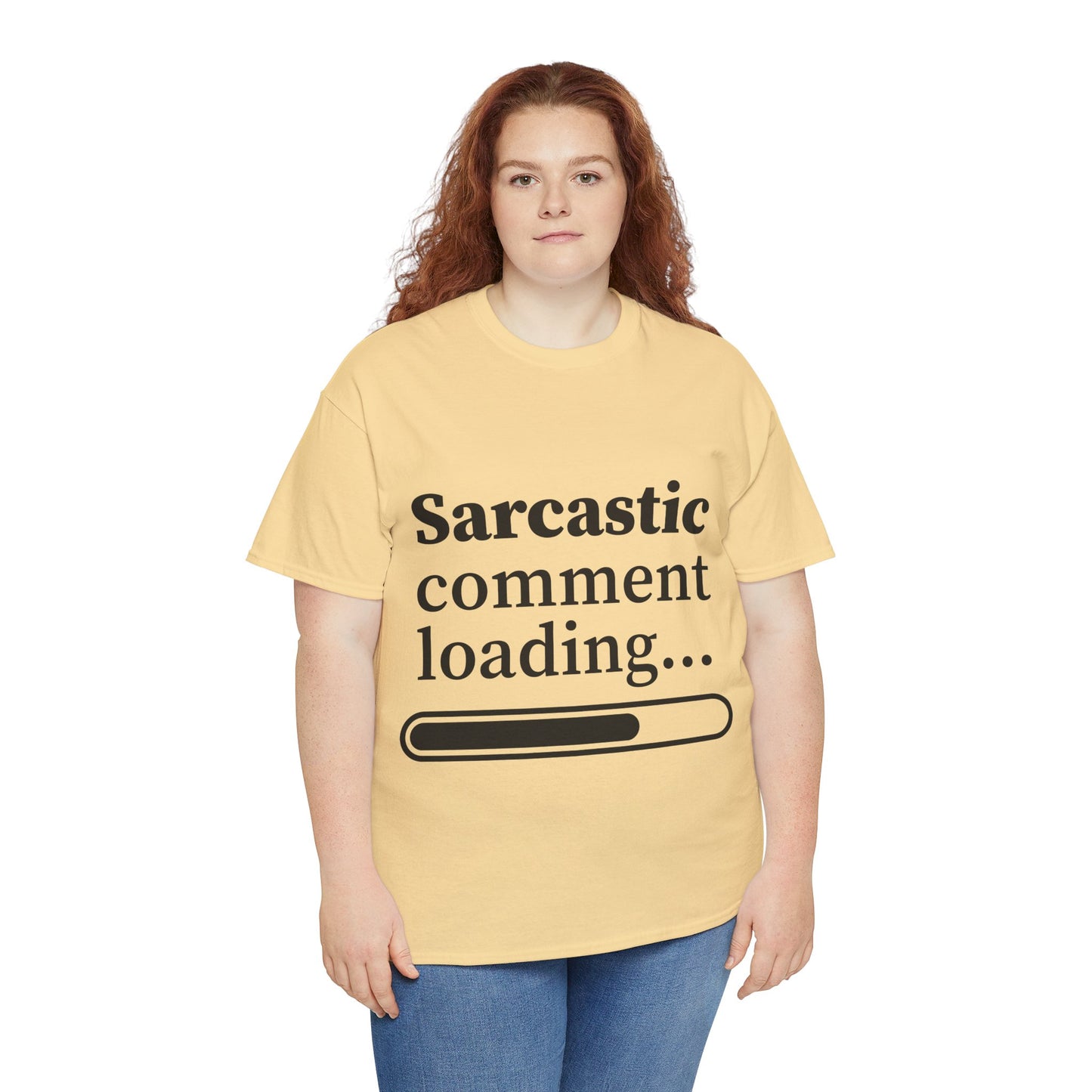 Sarcastic Comment Loading Unisex Heavy Cotton Tee