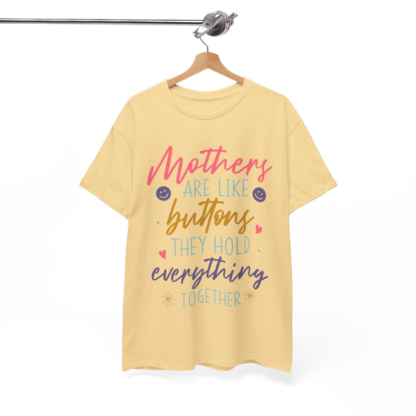 Mothers Are Like Buttons Unisex Heavy Cotton Tee