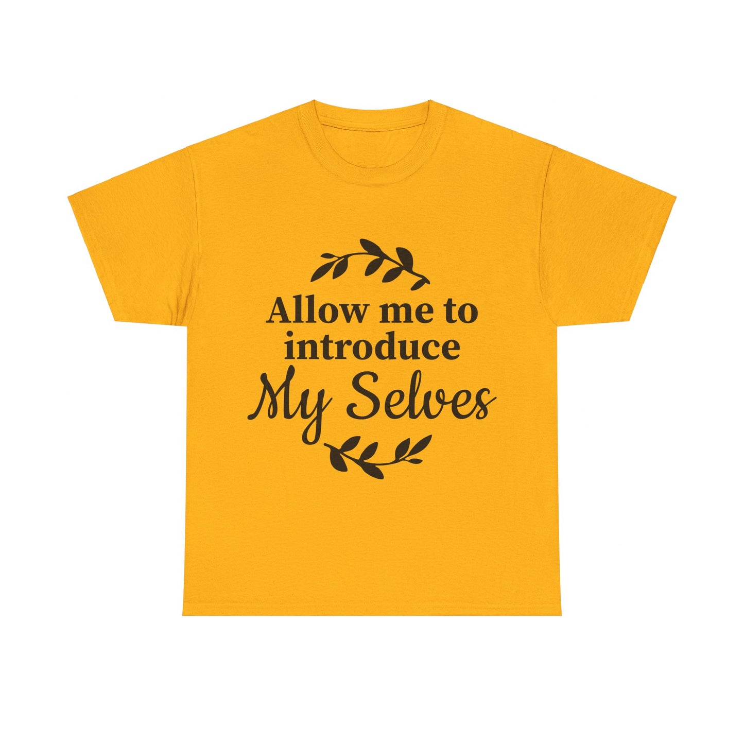 Allow Me To Introduce My Selves Unisex Heavy Cotton Tee