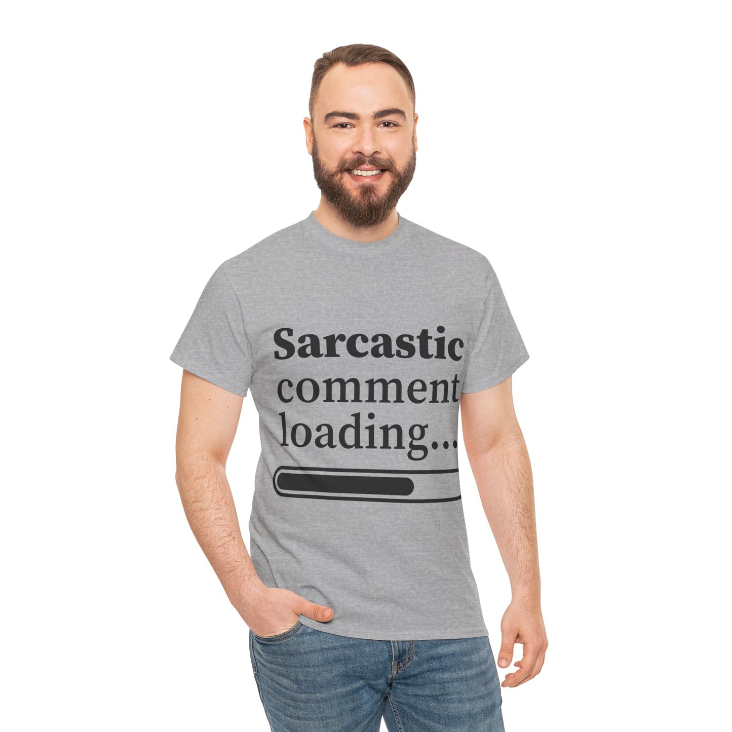 Sarcastic Comment Loading Unisex Heavy Cotton Tee