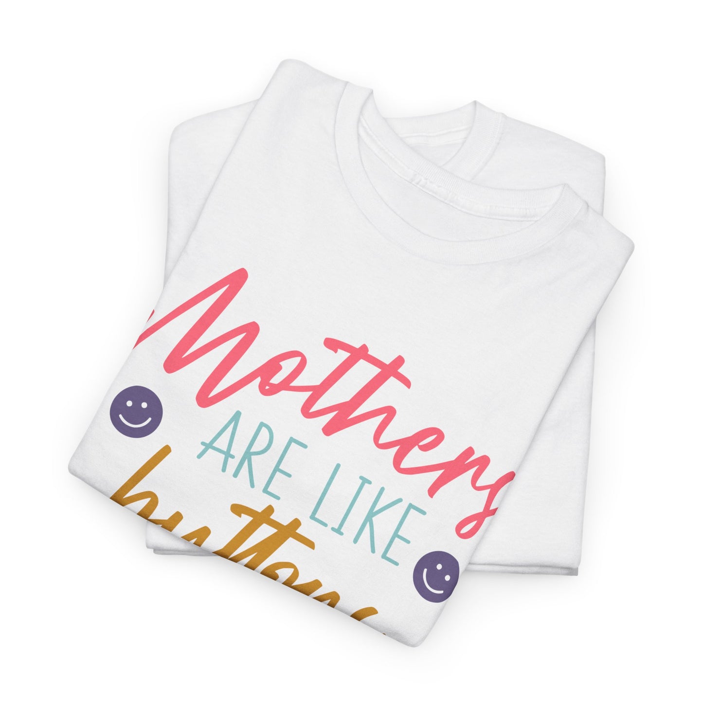 Mothers Are Like Buttons Unisex Heavy Cotton Tee