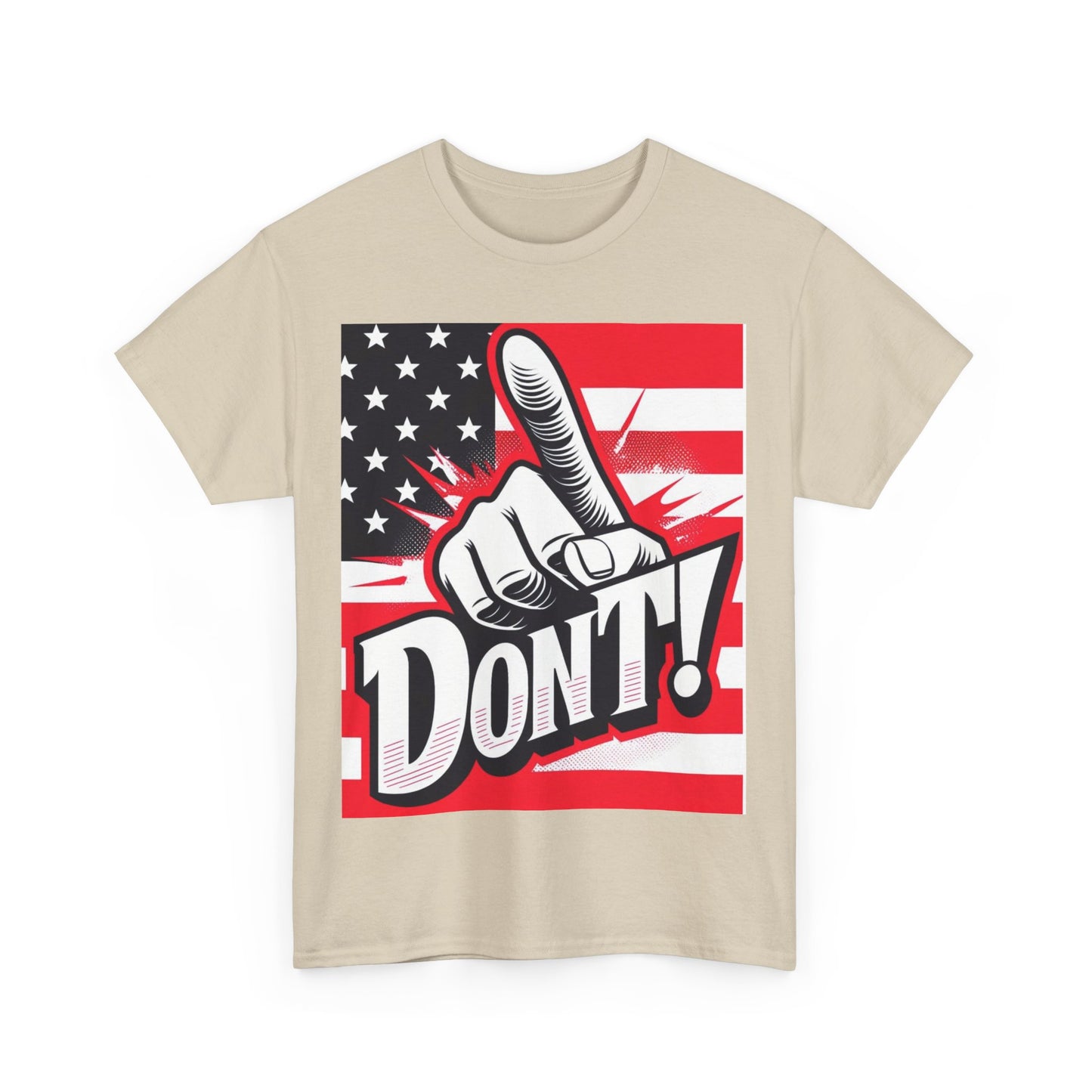 Don't Unisex Heavy Cotton Tee