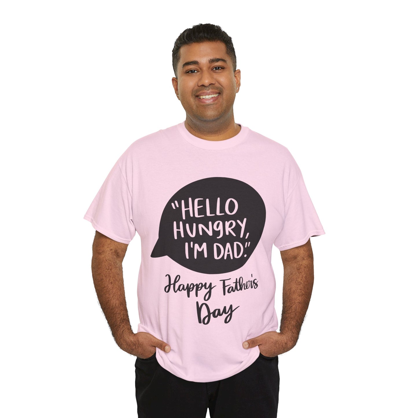 Hello Hungry I'm Dad Unisex Heavy Cotton Tee