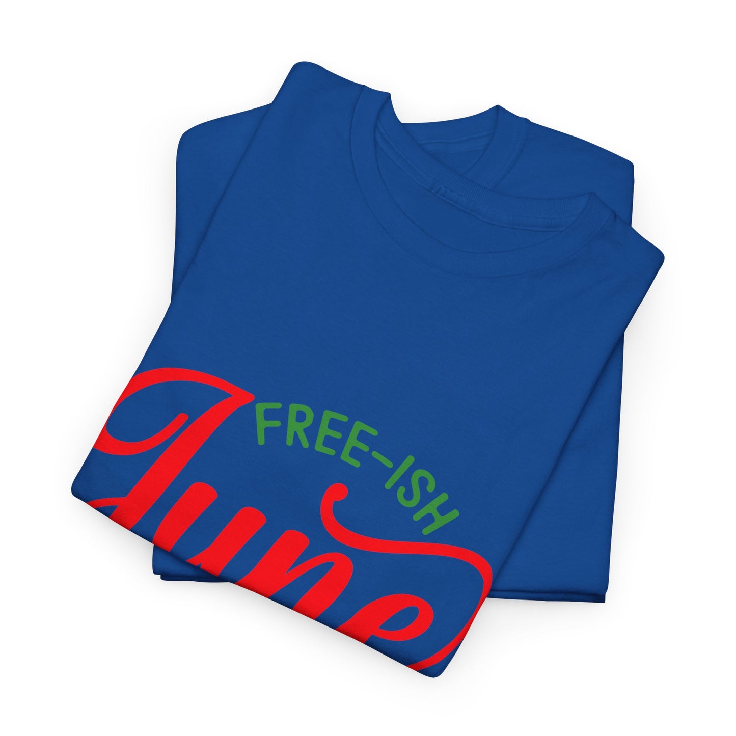 Juneteenth Free-ish Unisex Heavy Cotton Tee