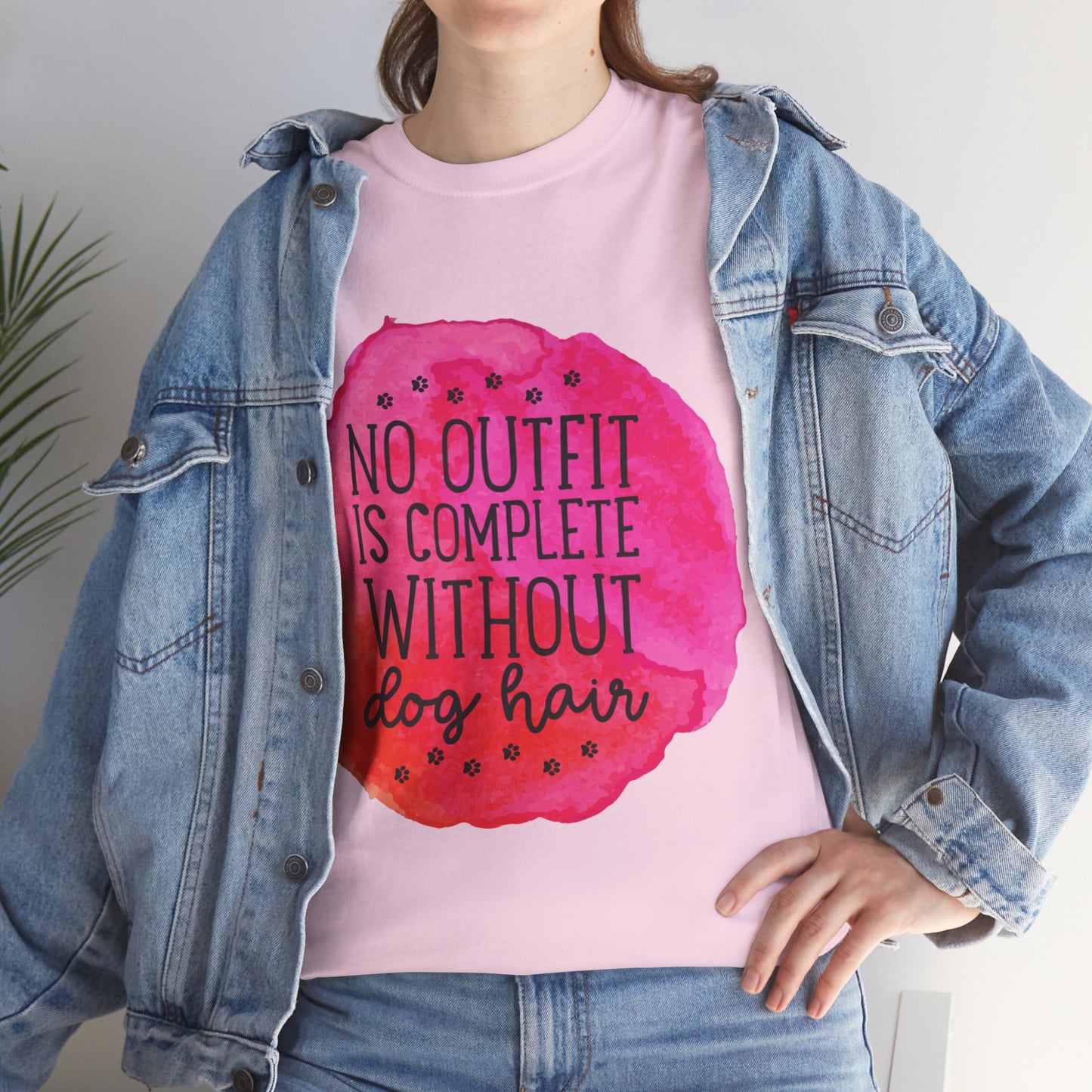 No Outfit Is Complete Without Dog Hair Unisex Heavy Cotton Tee