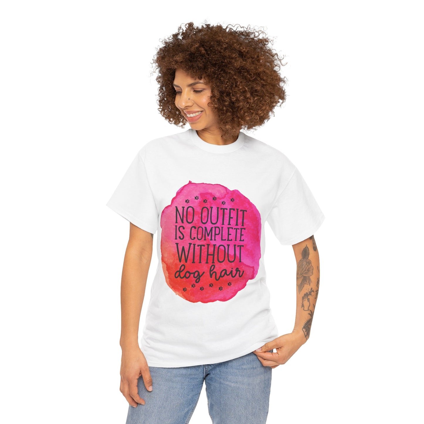 No Outfit Is Complete Without Dog Hair Unisex Heavy Cotton Tee