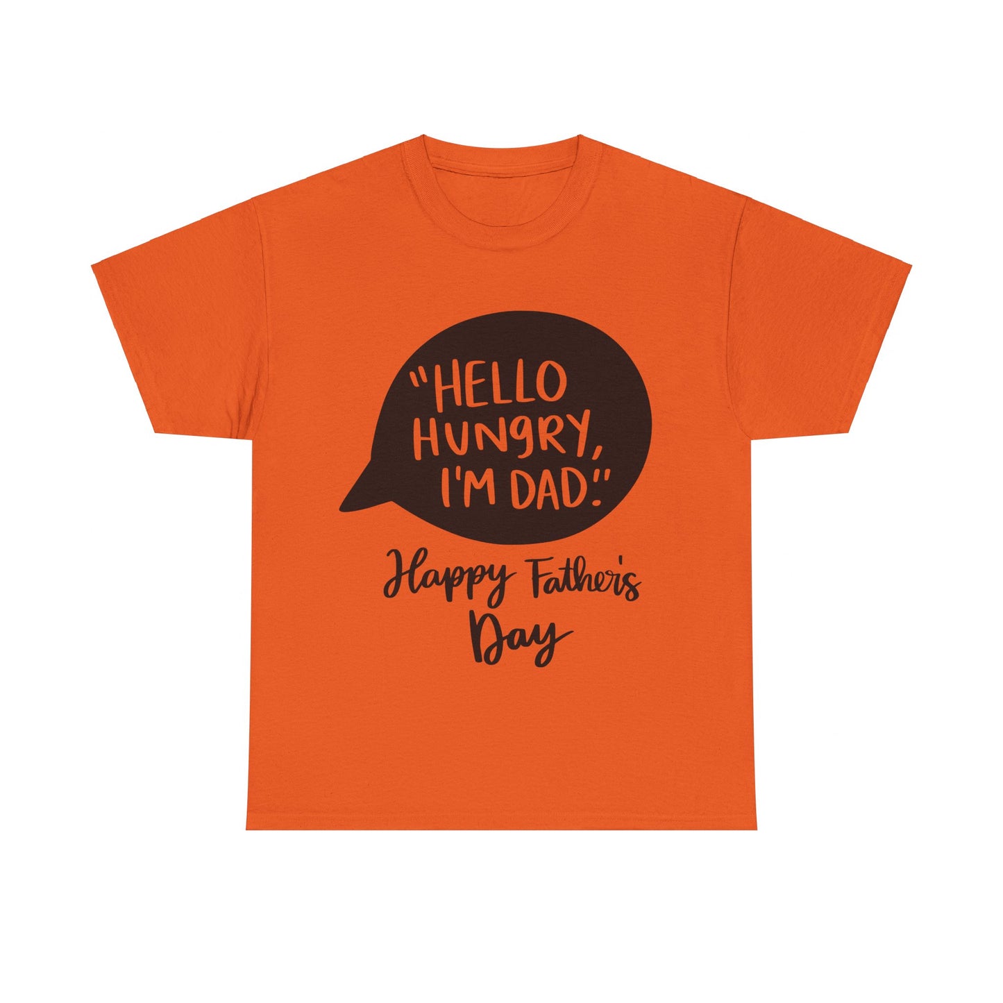 Hello Hungry I'm Dad Unisex Heavy Cotton Tee