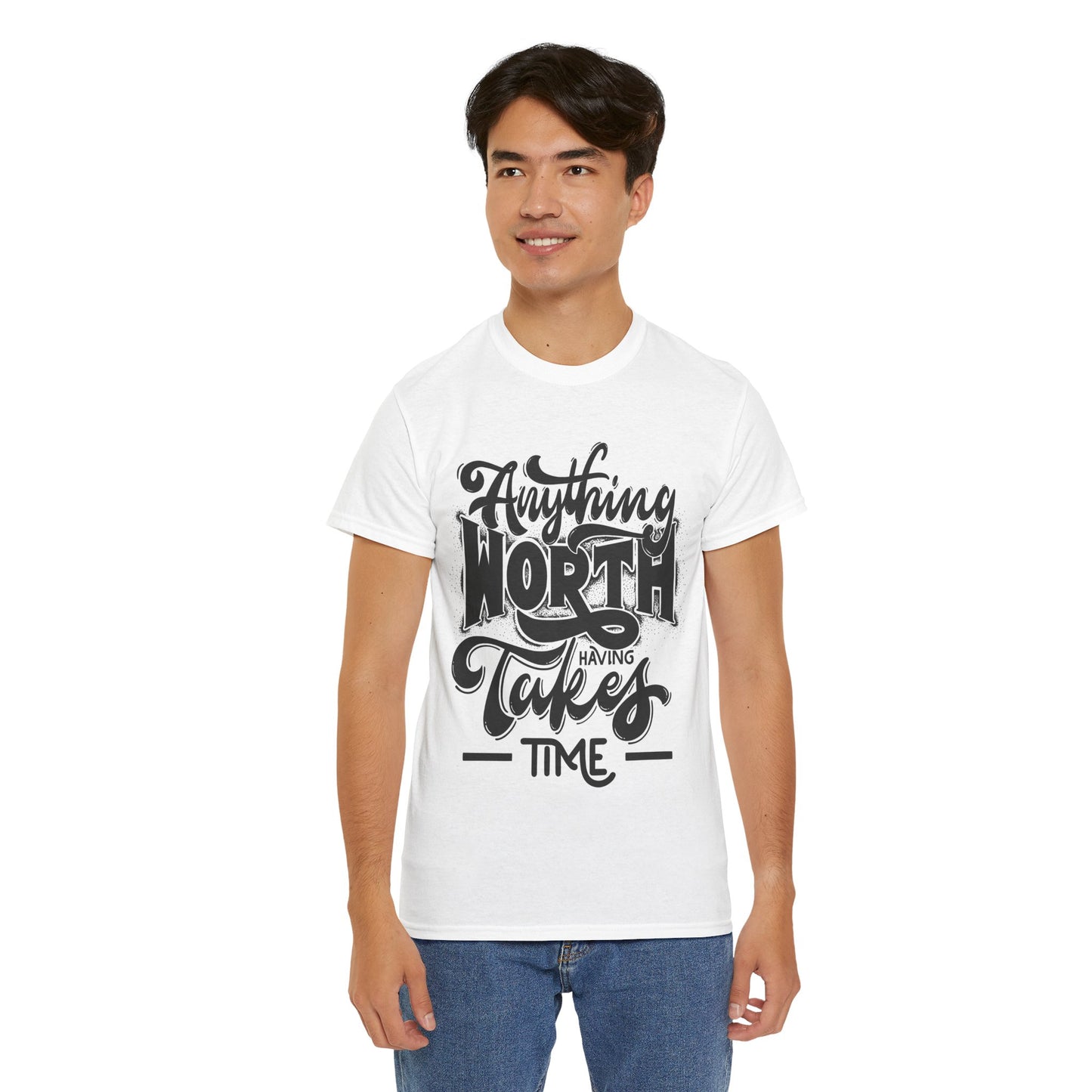 Anything Worth Having Takes Time Unisex Heavy Cotton Tee