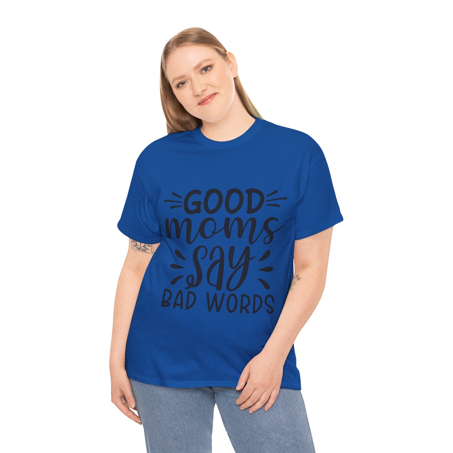 Good Moms Say Bad Words Unisex Heavy Cotton Tee