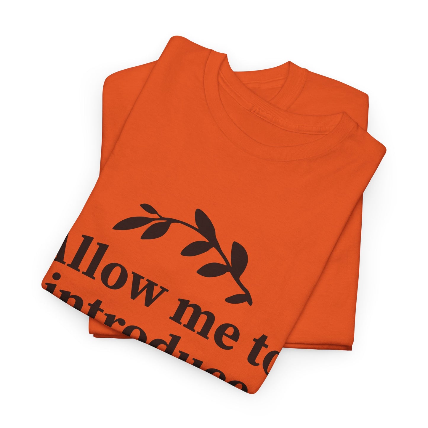 Allow Me To Introduce My Selves Unisex Heavy Cotton Tee