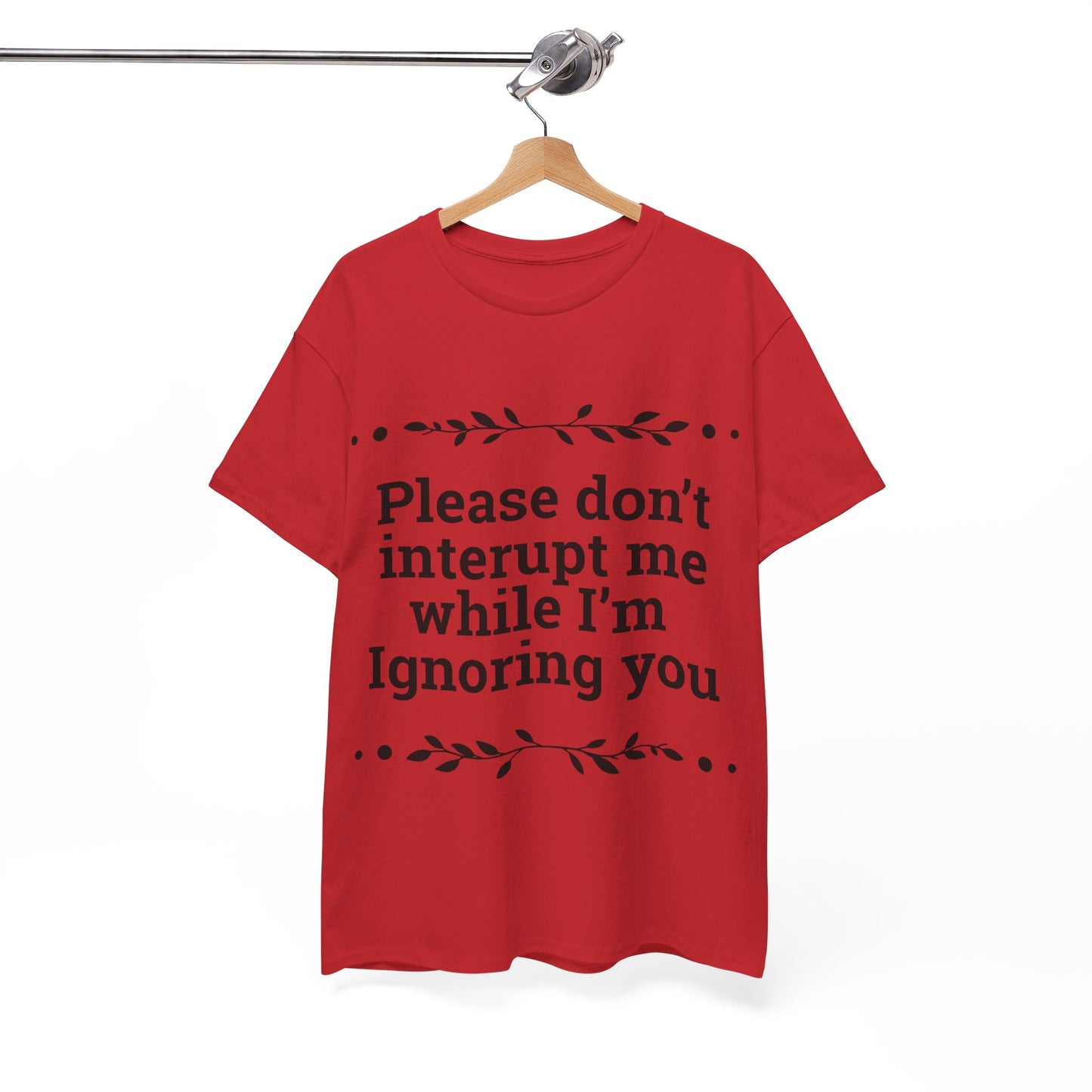 Please Don't Interrupt Me Unisex Heavy Cotton Tee