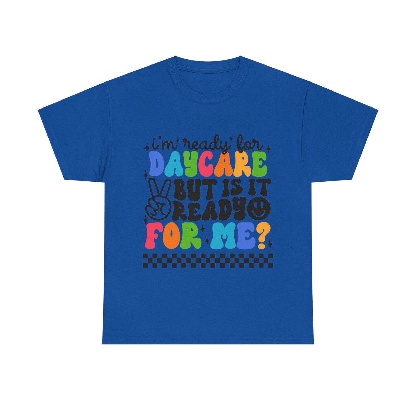 Ready For Daycare Unisex Heavy Cotton Tee