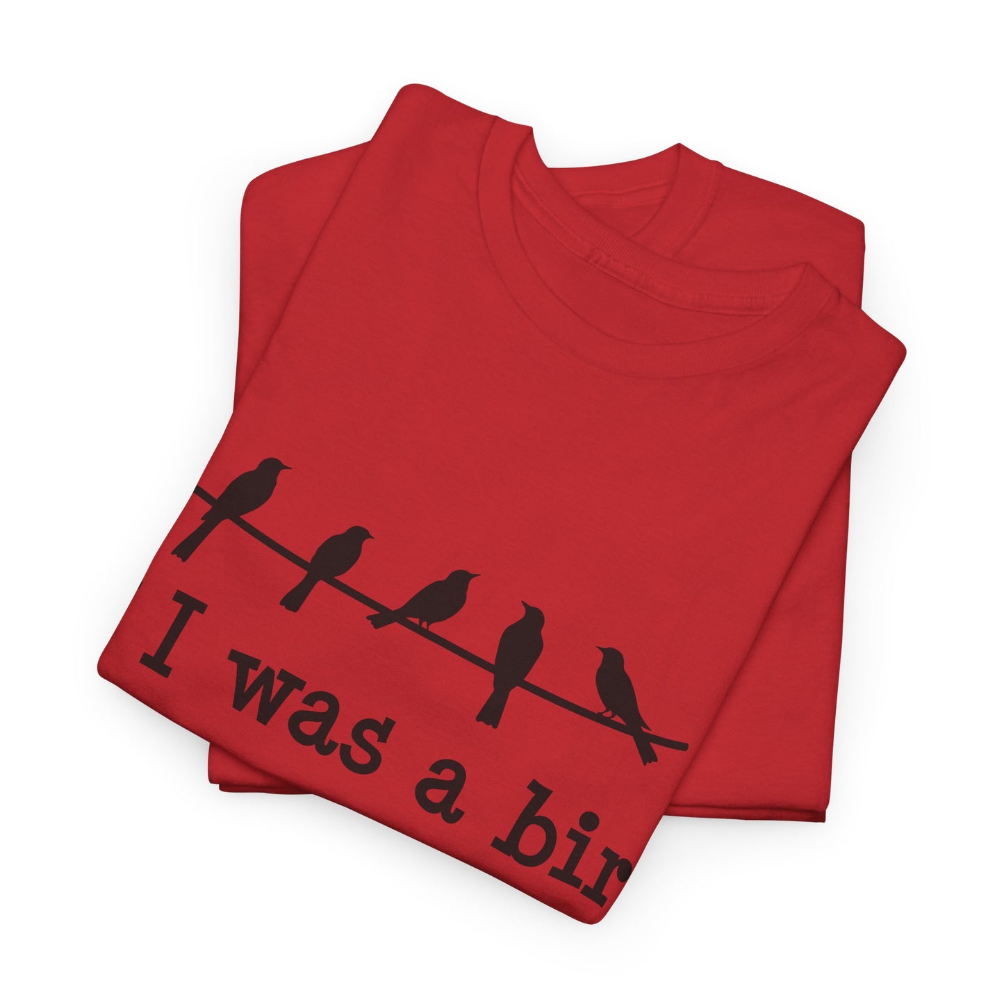 If I Were A Bird Unisex Heavy Cotton Tee