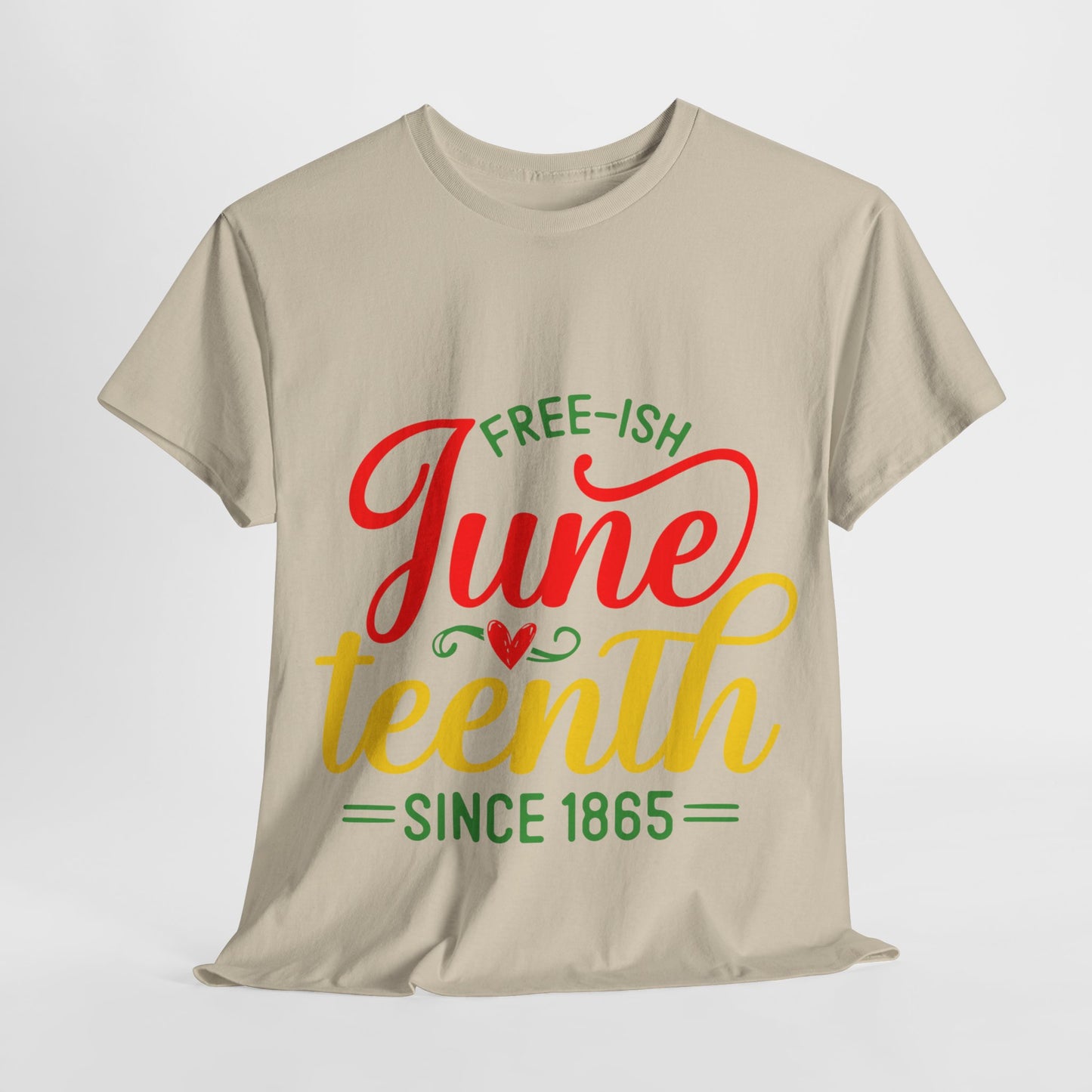 Juneteenth Free-ish Unisex Heavy Cotton Tee