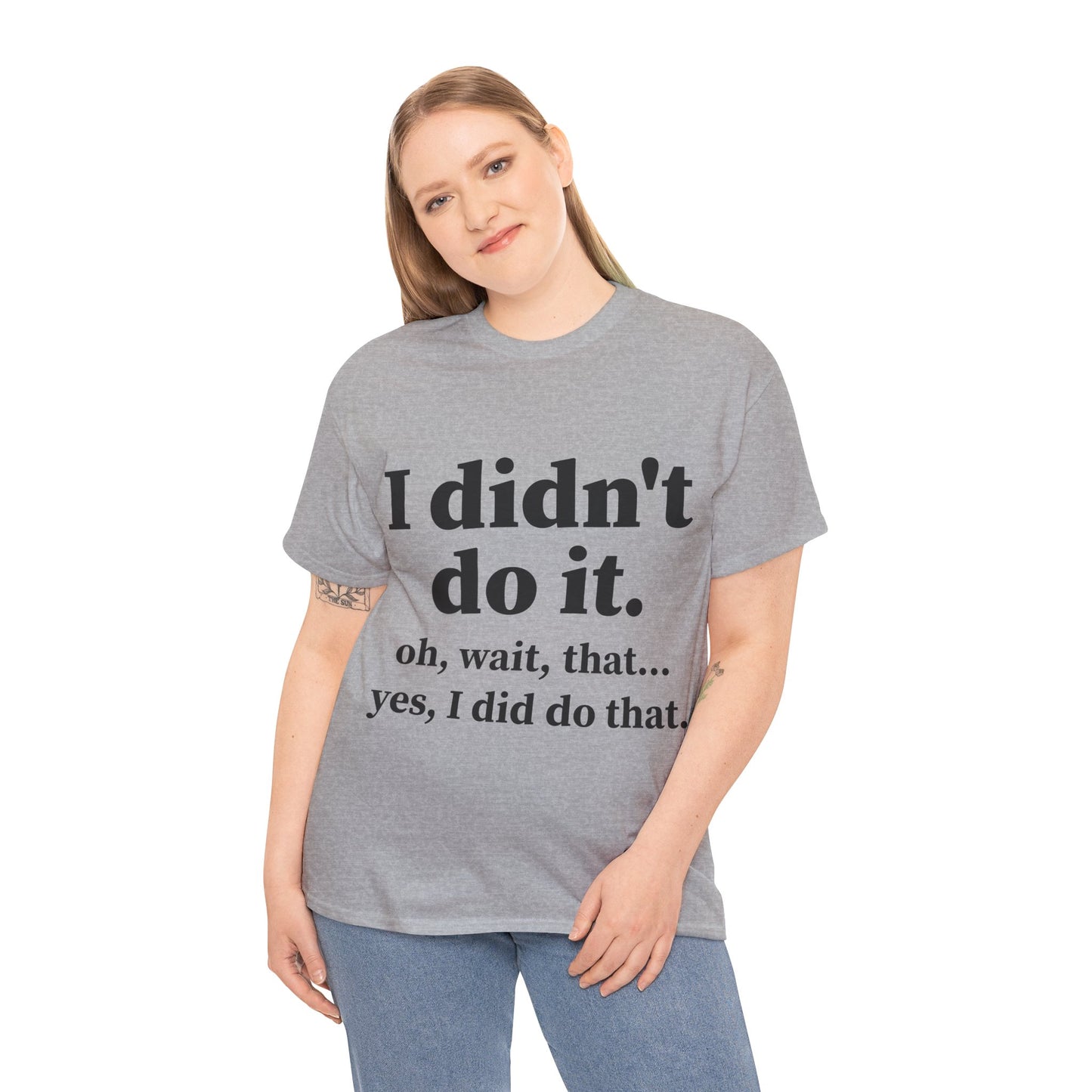 I Didn't Do It Unisex Heavy Cotton Tee