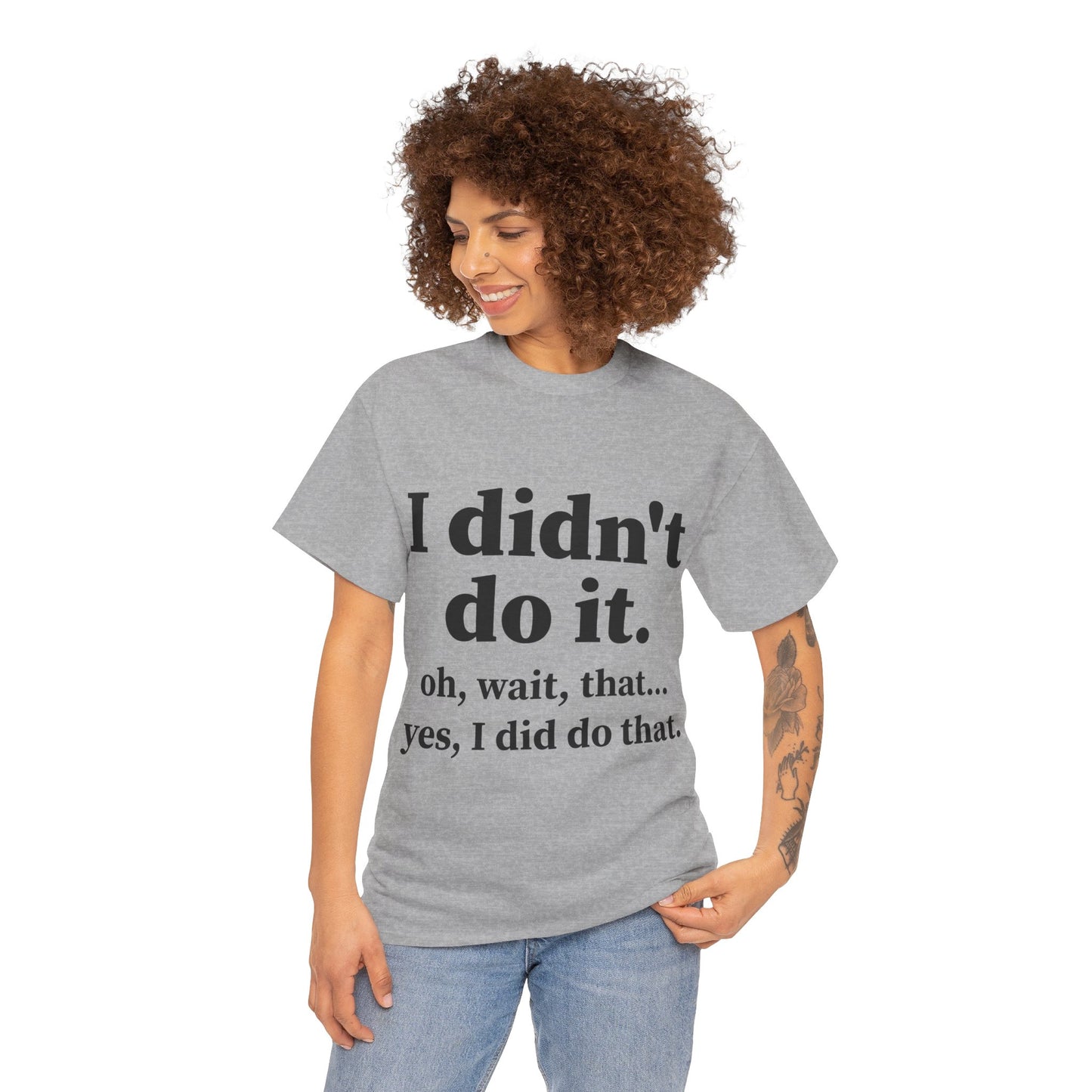 I Didn't Do It Unisex Heavy Cotton Tee