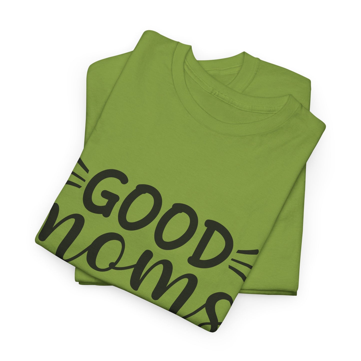 Good Moms Say Bad Words Unisex Heavy Cotton Tee